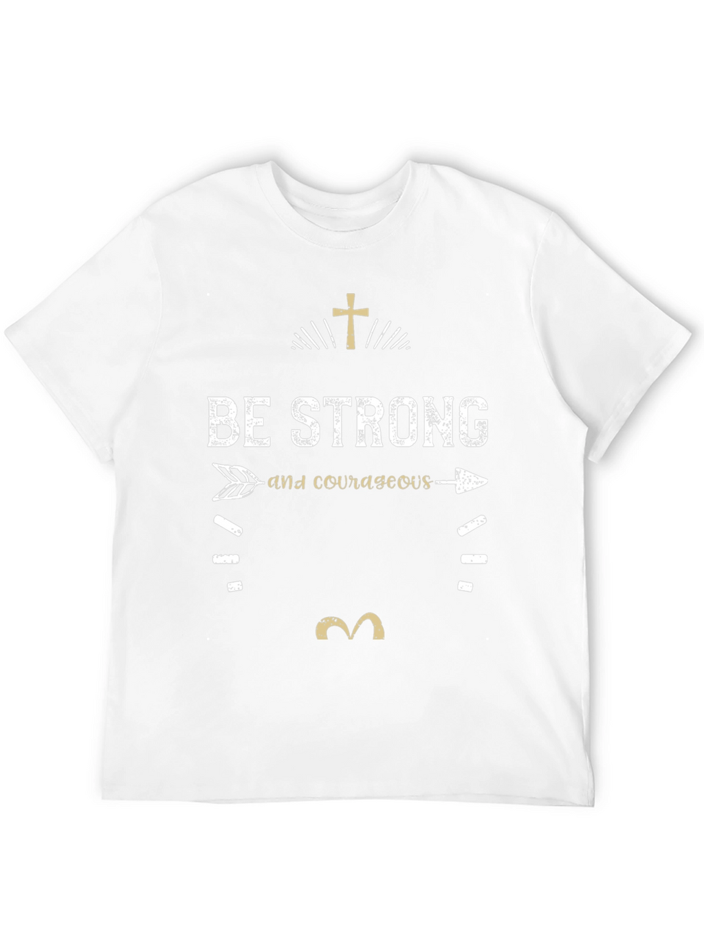 Be Strong and Courageous T-Shirt - Christian Faith Tee