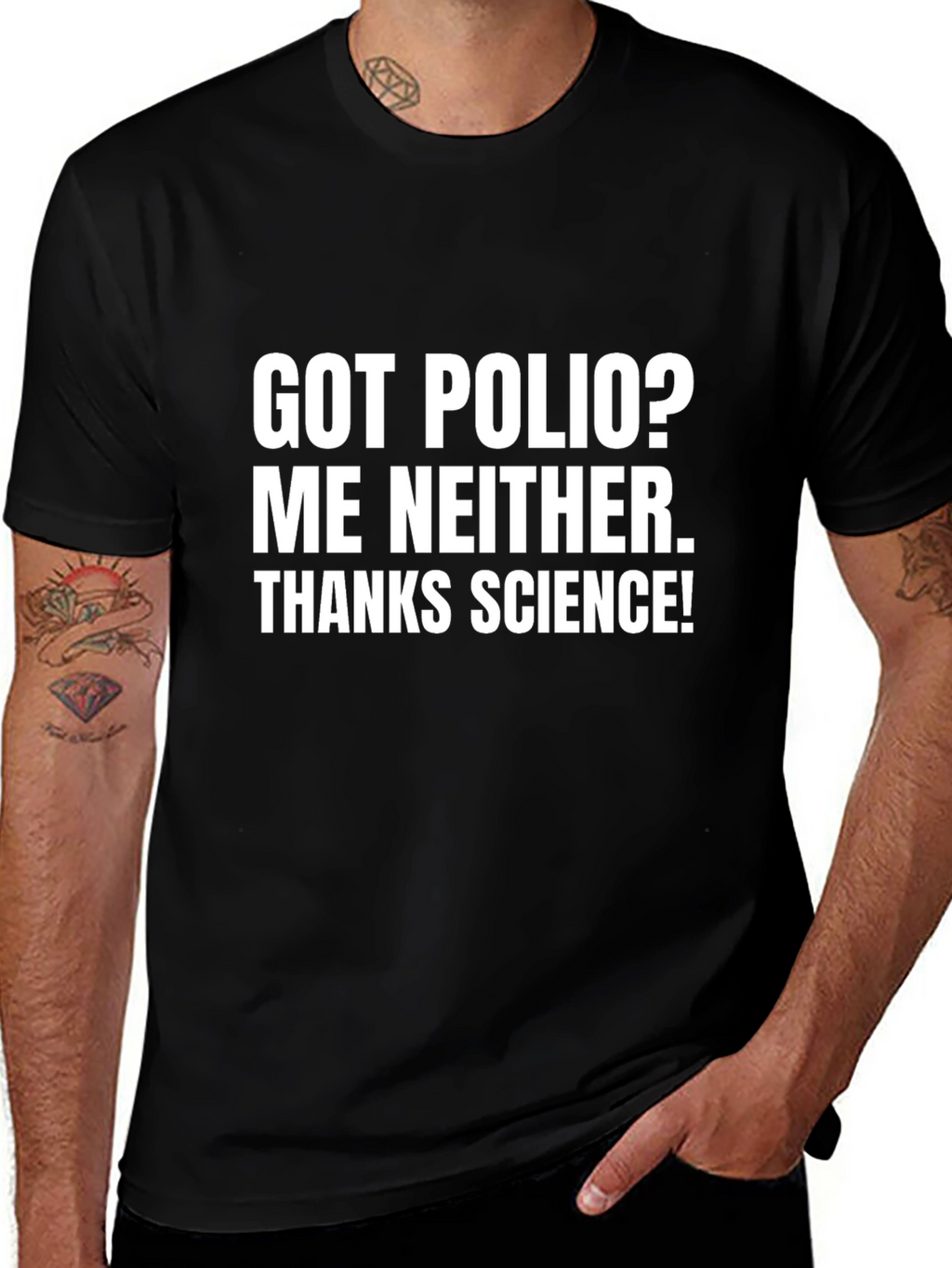 Got Polio? Me Neither. Thanks Science! T-Shirt