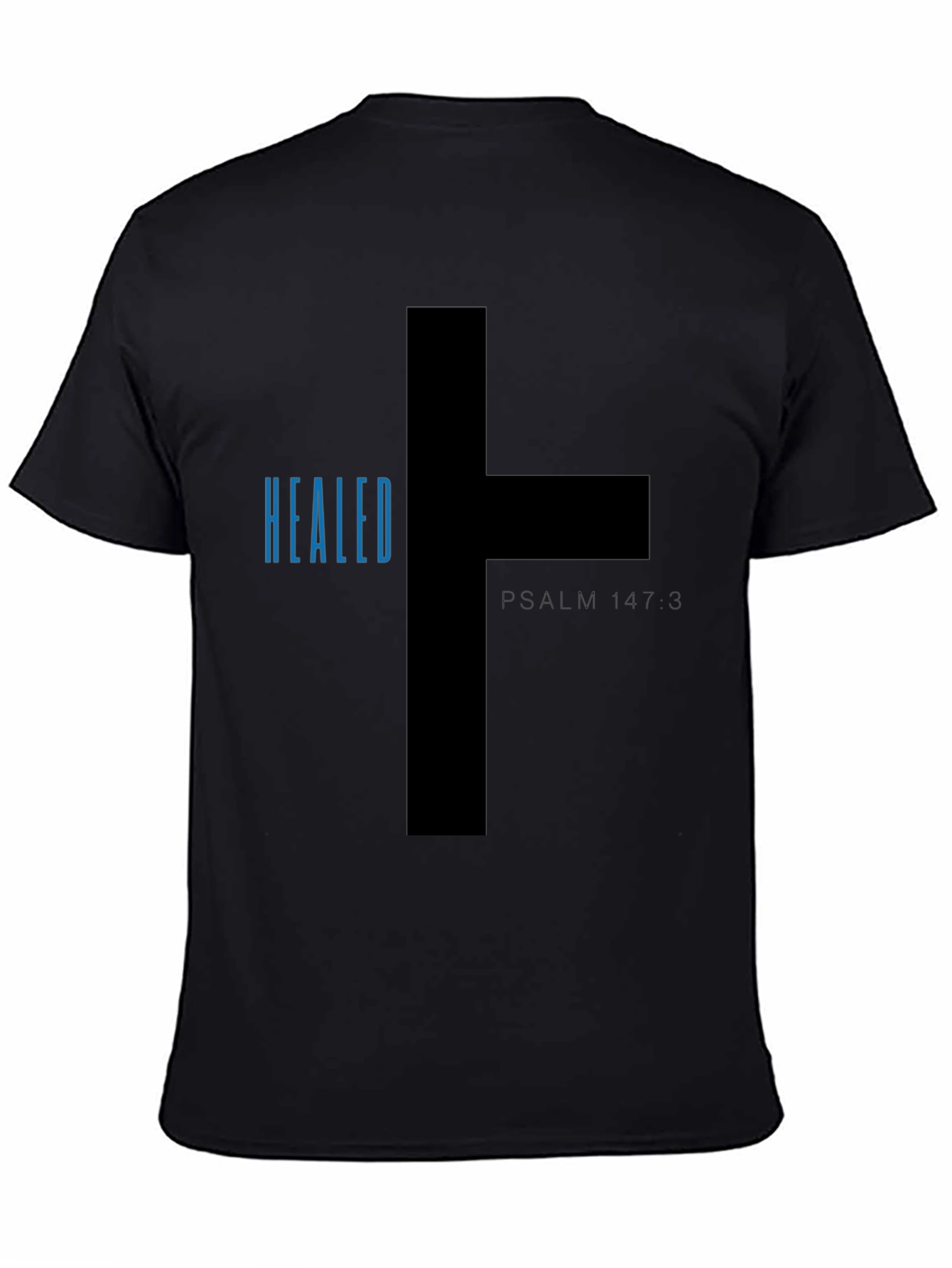 Healed Psalm 147:3 Graphic Tee - Christian T-Shirt