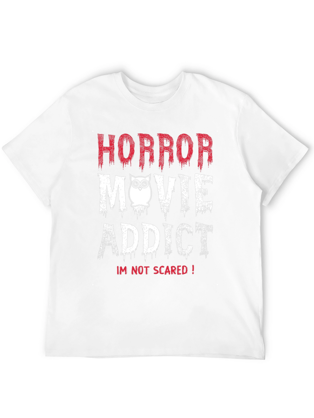 Horror Movie Addict T-Shirt