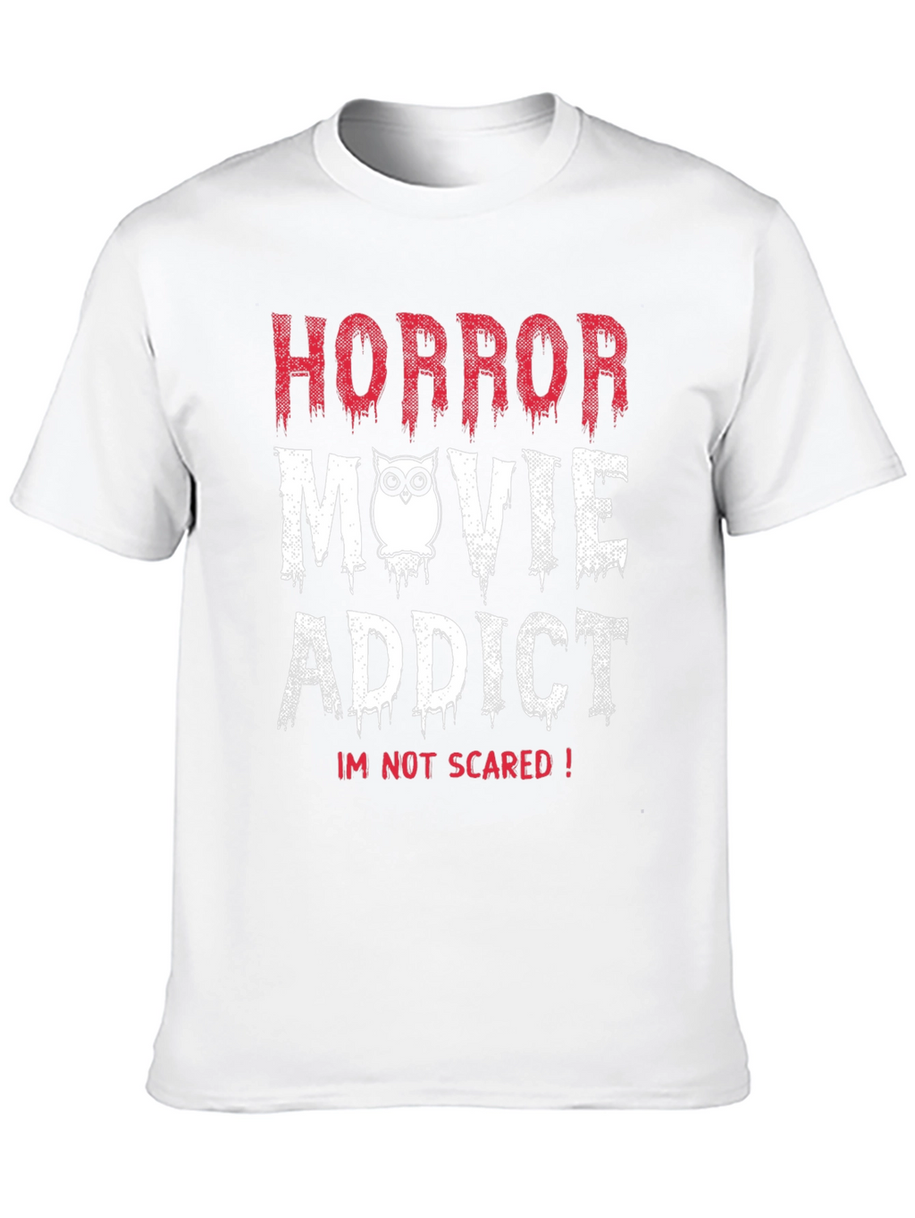 Horror Movie Addict T-Shirt