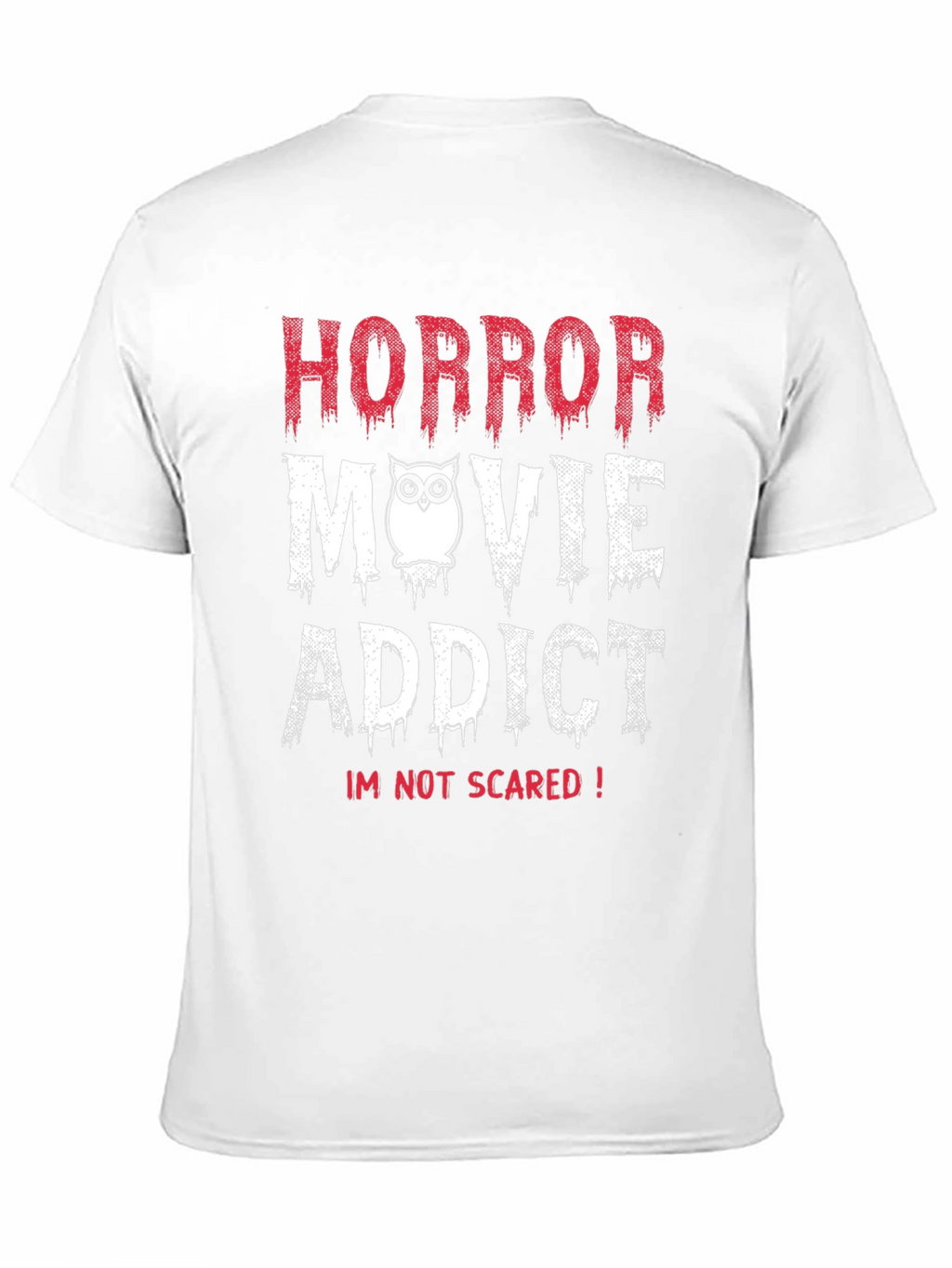 Horror Movie Addict T-Shirt