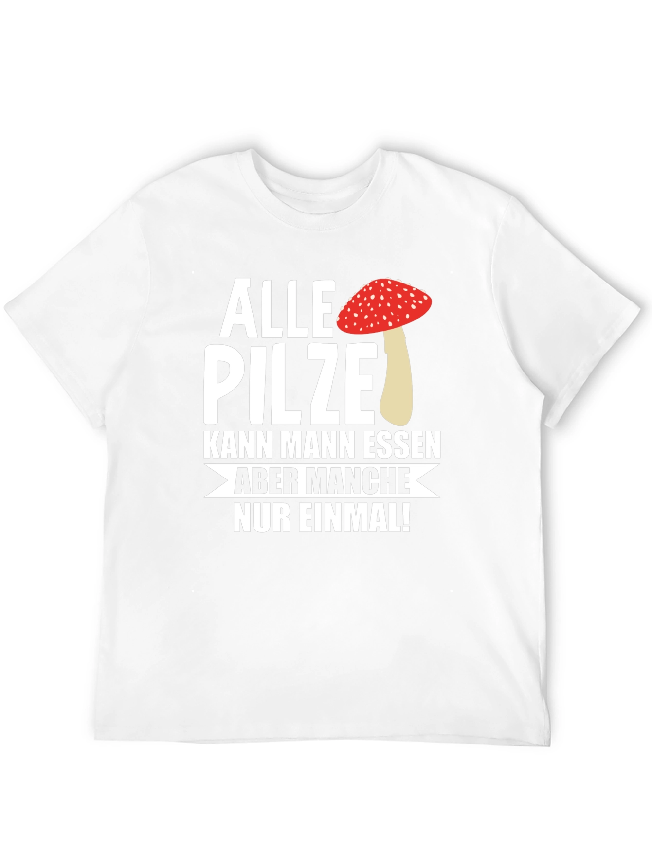 Funny Mushroom T-Shirt - Alle Pilze Graphic Tee
