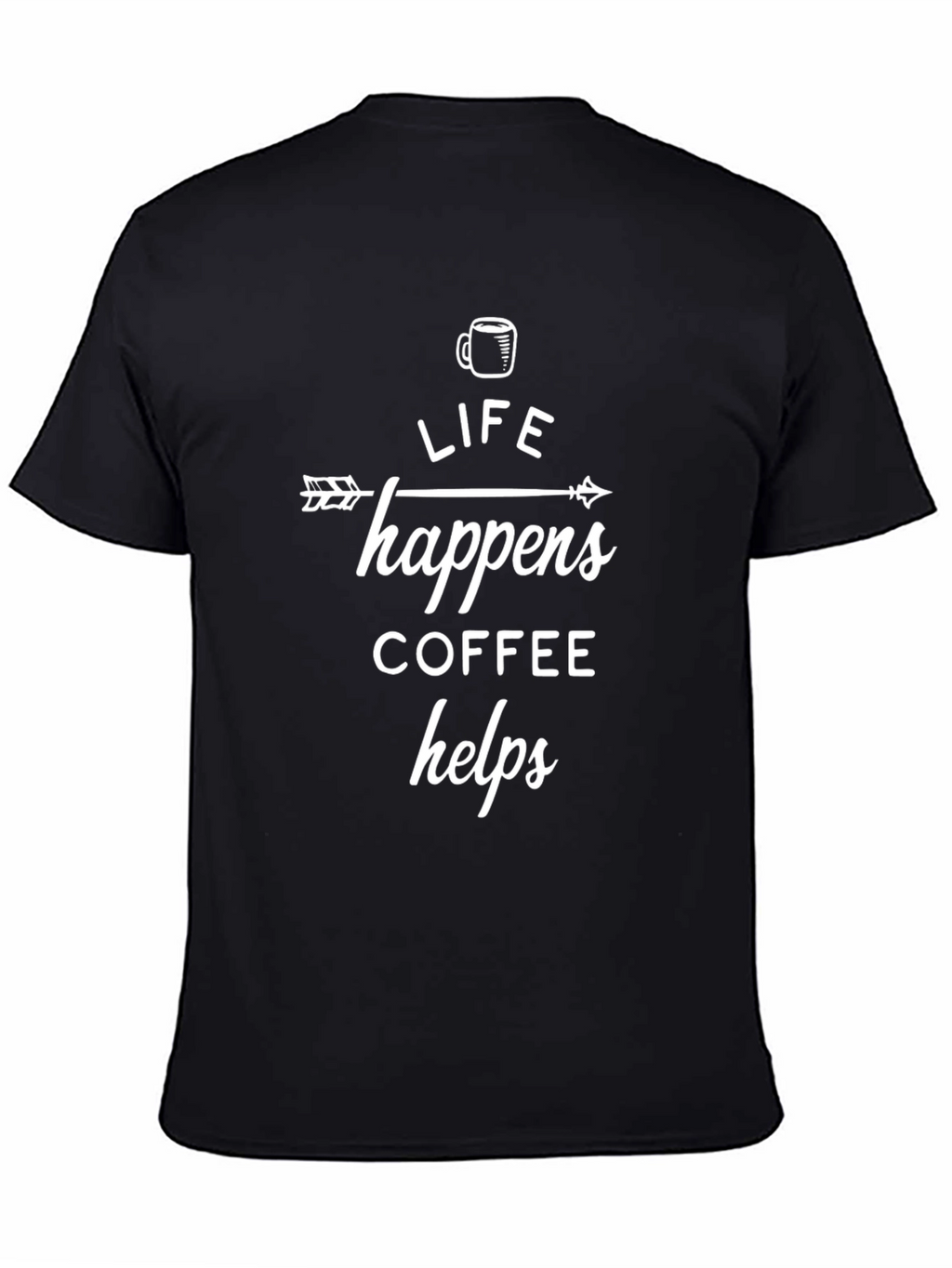 Life Happens Coffee Helps Black Graphic Tee