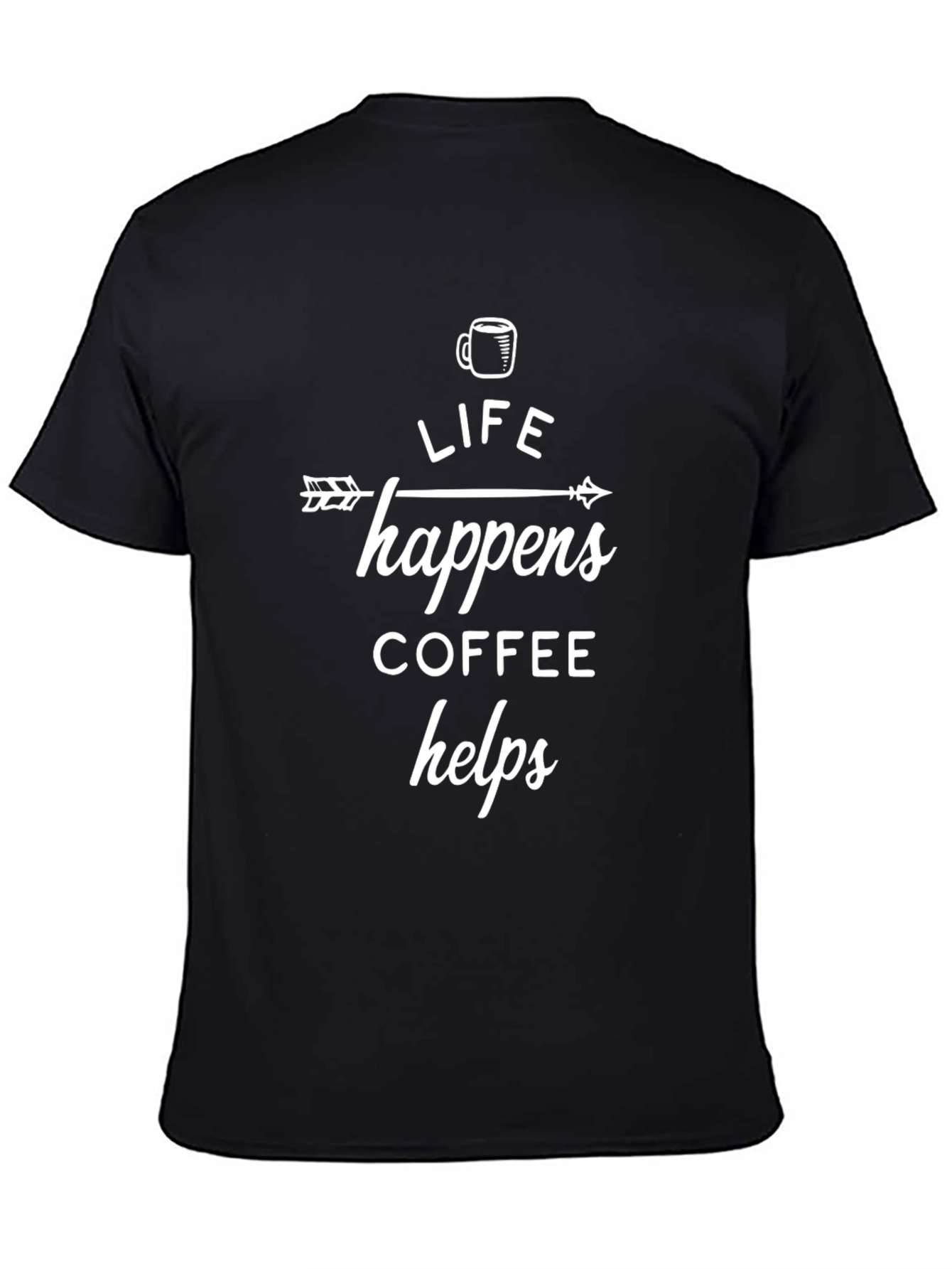 Life Happens Coffee Helps Black Graphic Tee