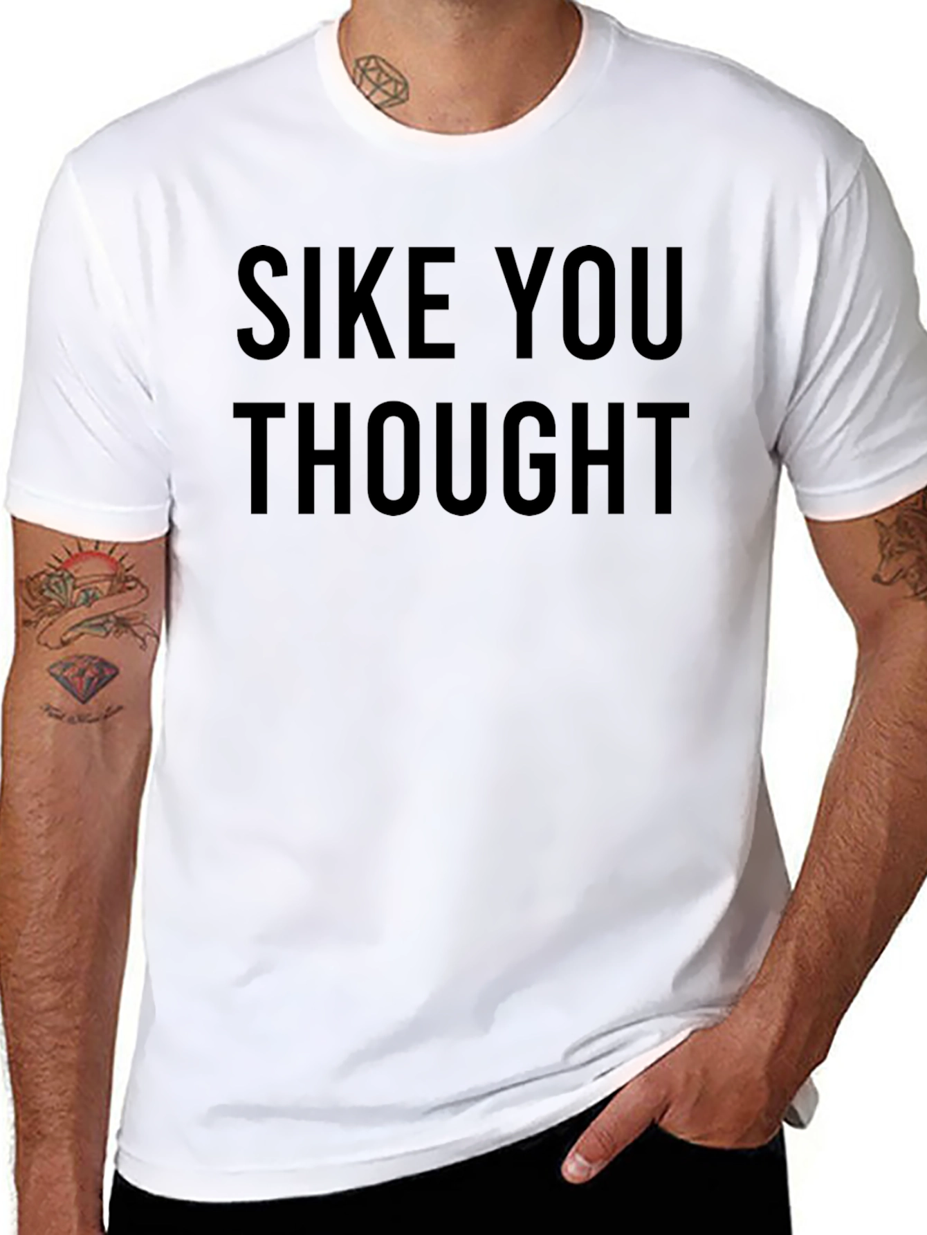 SIKE YOU THOUGHT Graphic Tee - Comfy Mens T-Shirt