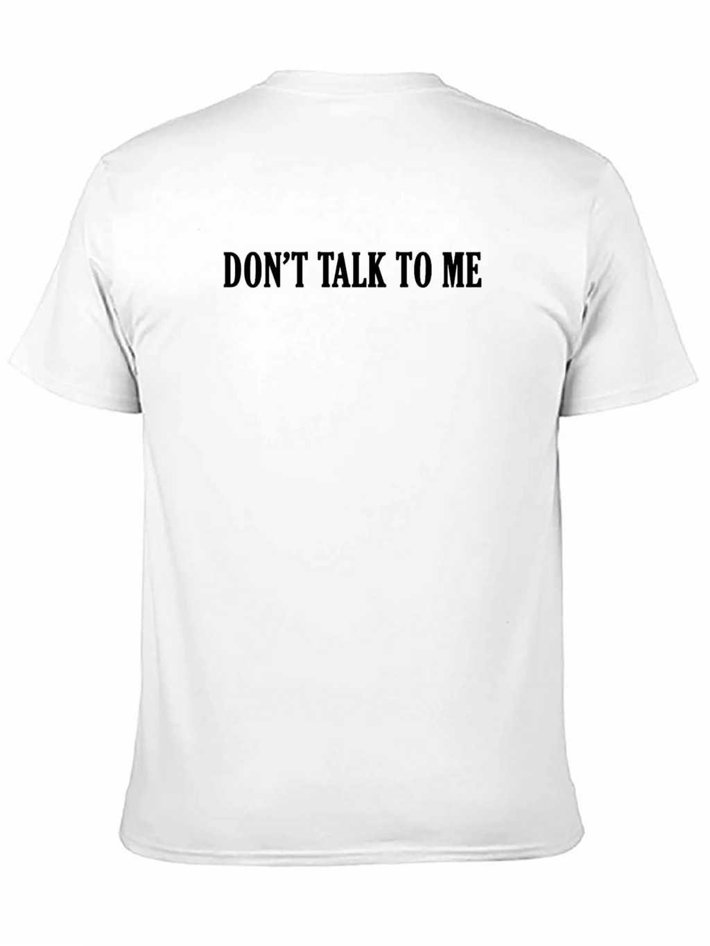 Dont Talk to Me Black T-Shirt