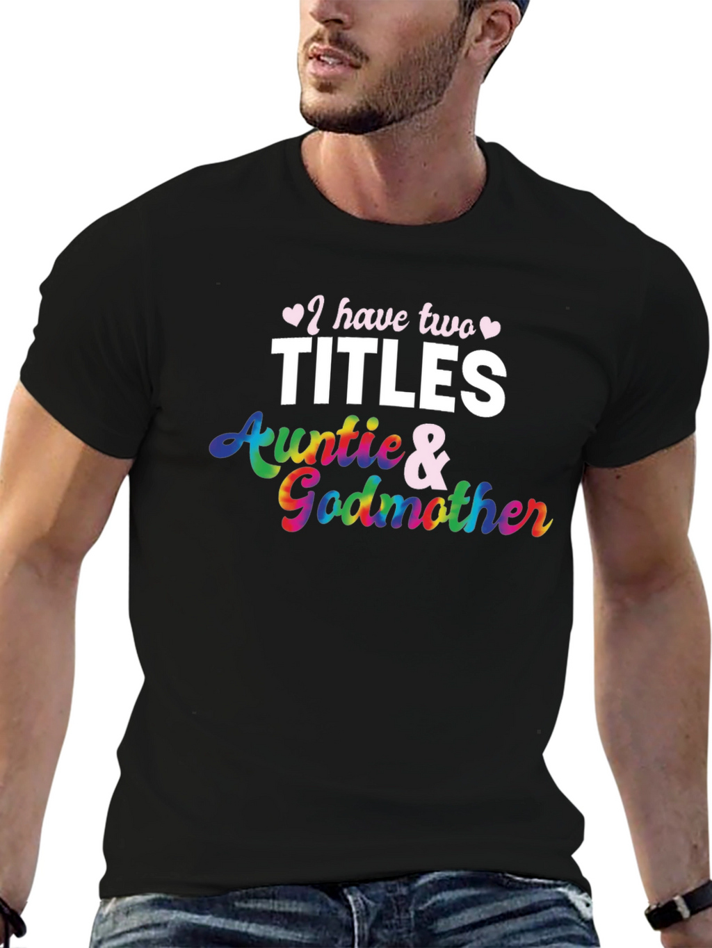 I Have Two Titles Auntie and Godmother T-Shirt