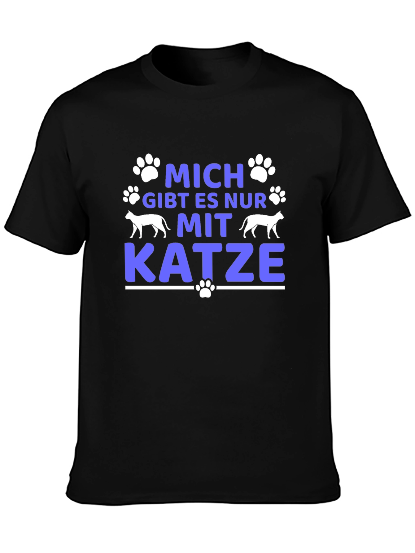Cat Lover T-Shirt - Mich Gibt Es Nur Mit Katze