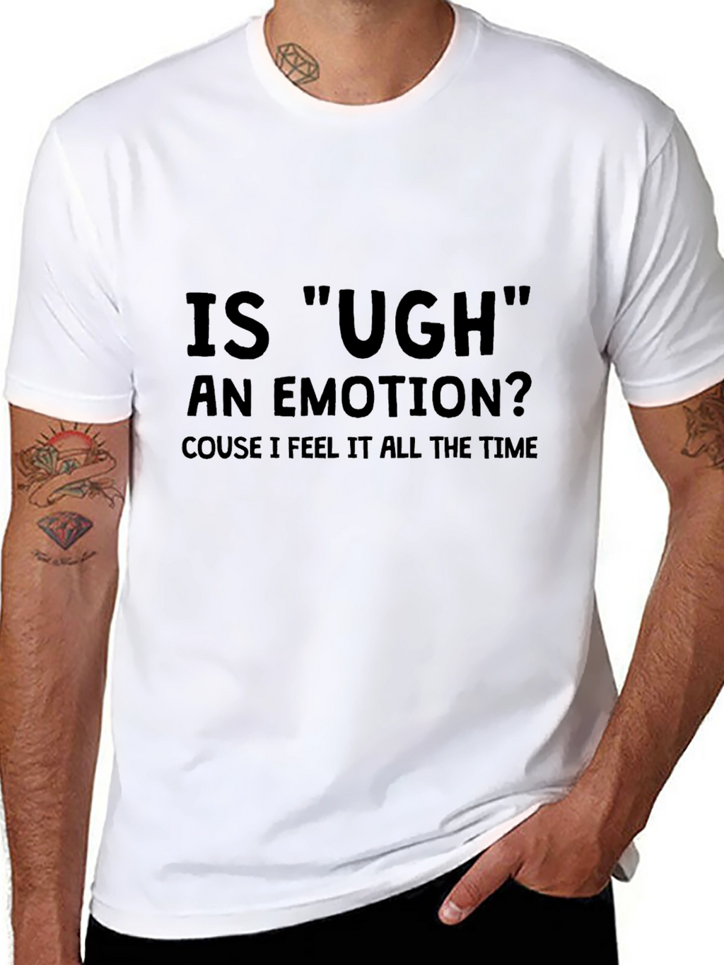 Is Ugh an Emotion T-Shirt - Funny Sarcastic Tee