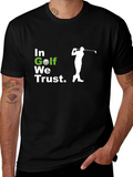 In Golf We Trust T-Shirt - Golf Lovers Tee
