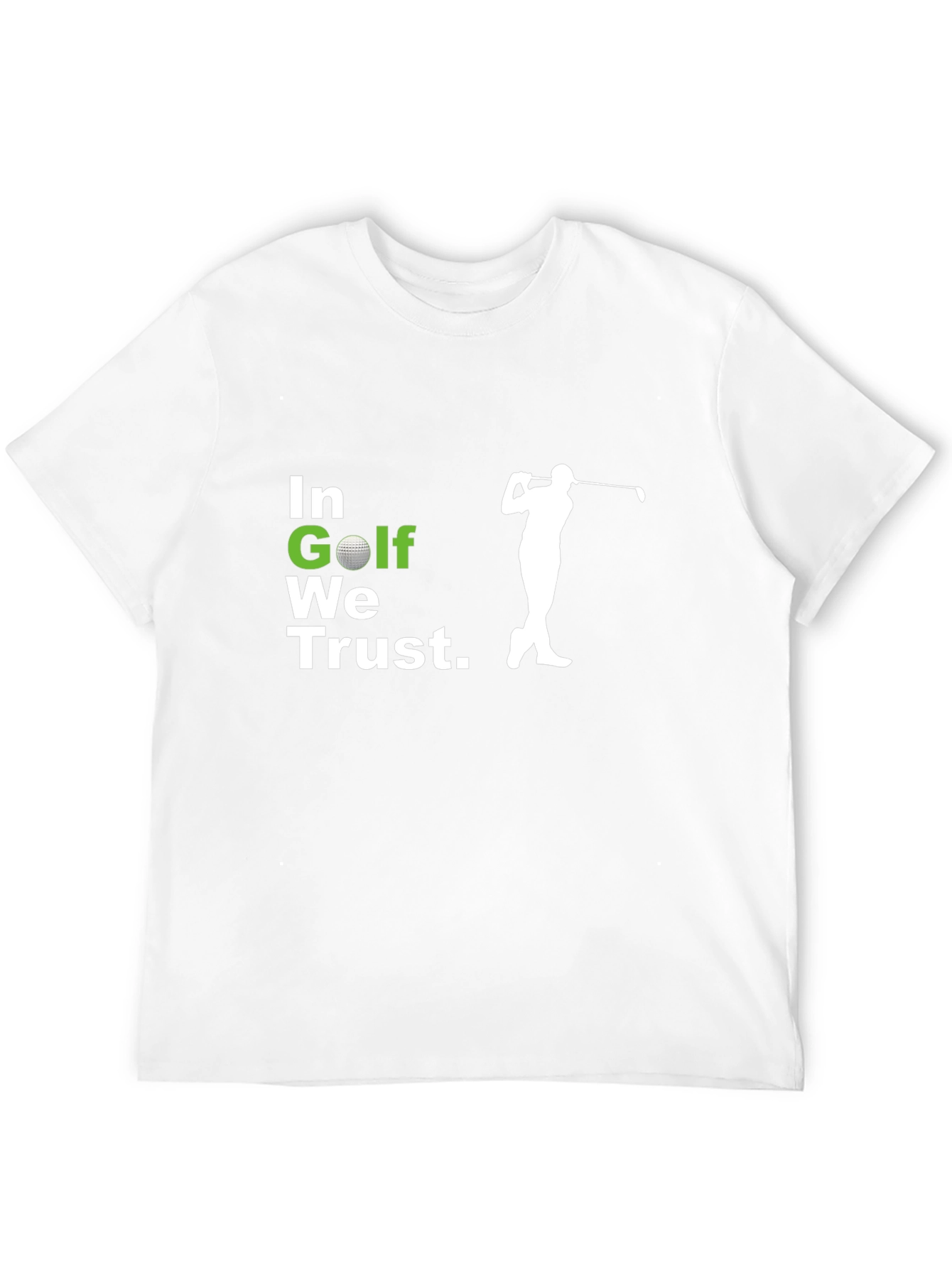 In Golf We Trust T-Shirt - Golf Lovers Tee