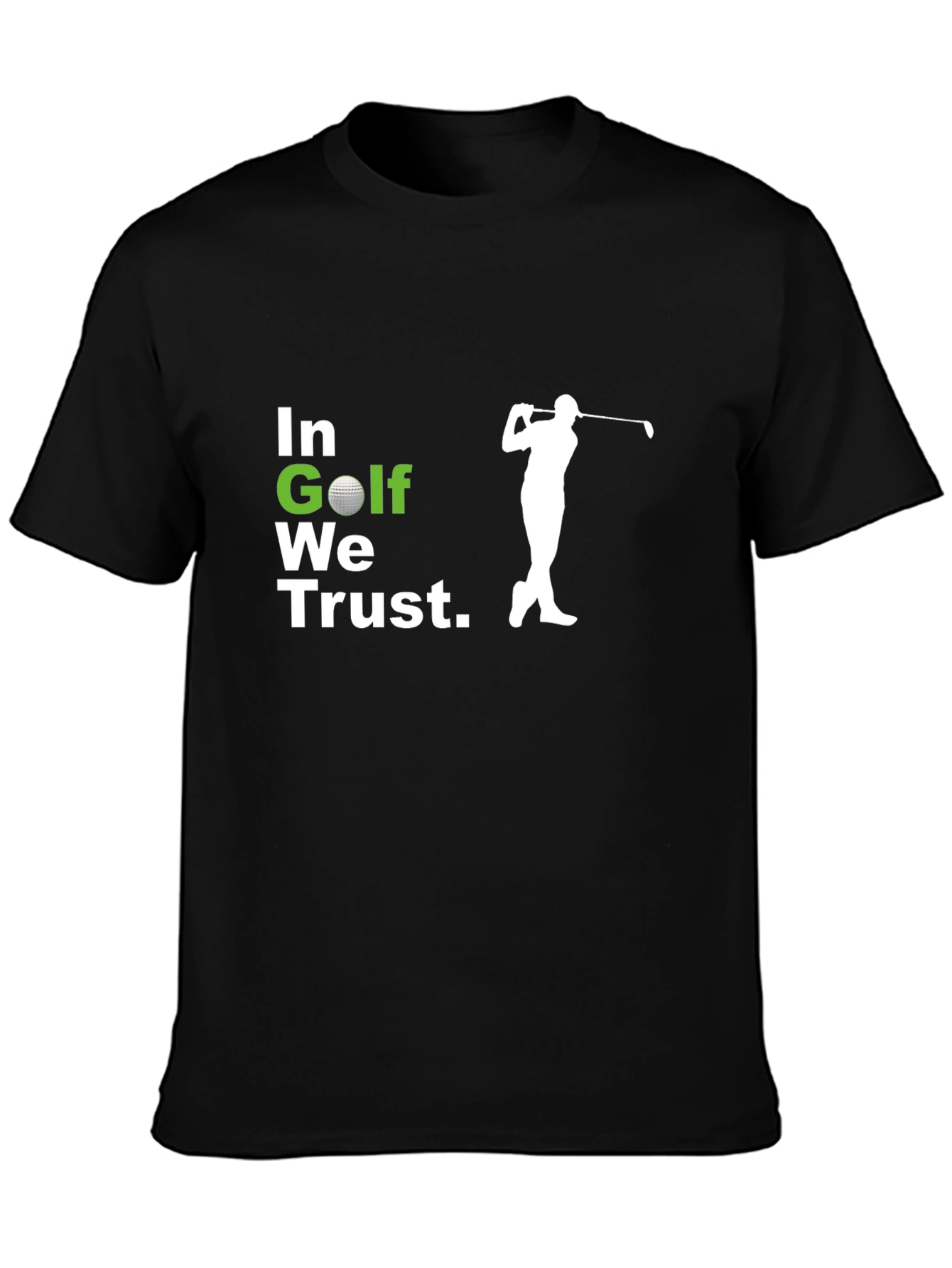 In Golf We Trust T-Shirt - Golf Lovers Tee