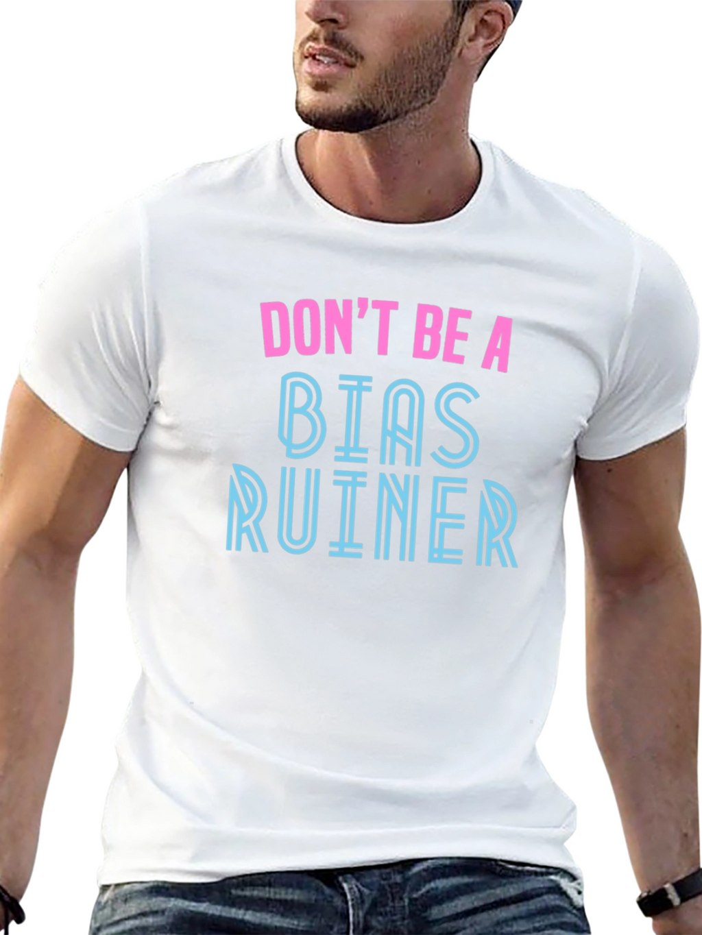 Dont Be A Bias Ruiner Graphic Tee