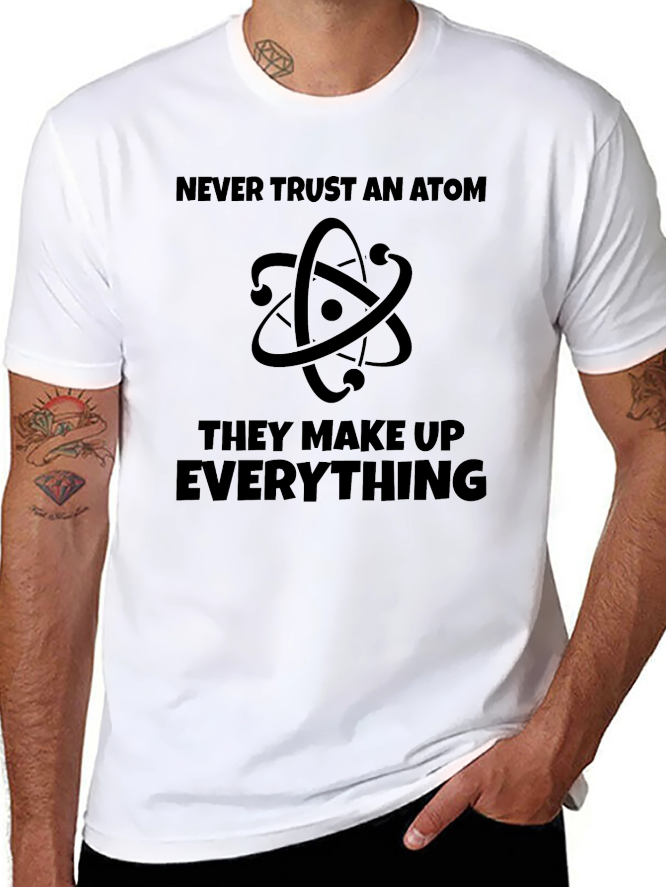 Never Trust An Atom T-Shirt - Funny Science Tee