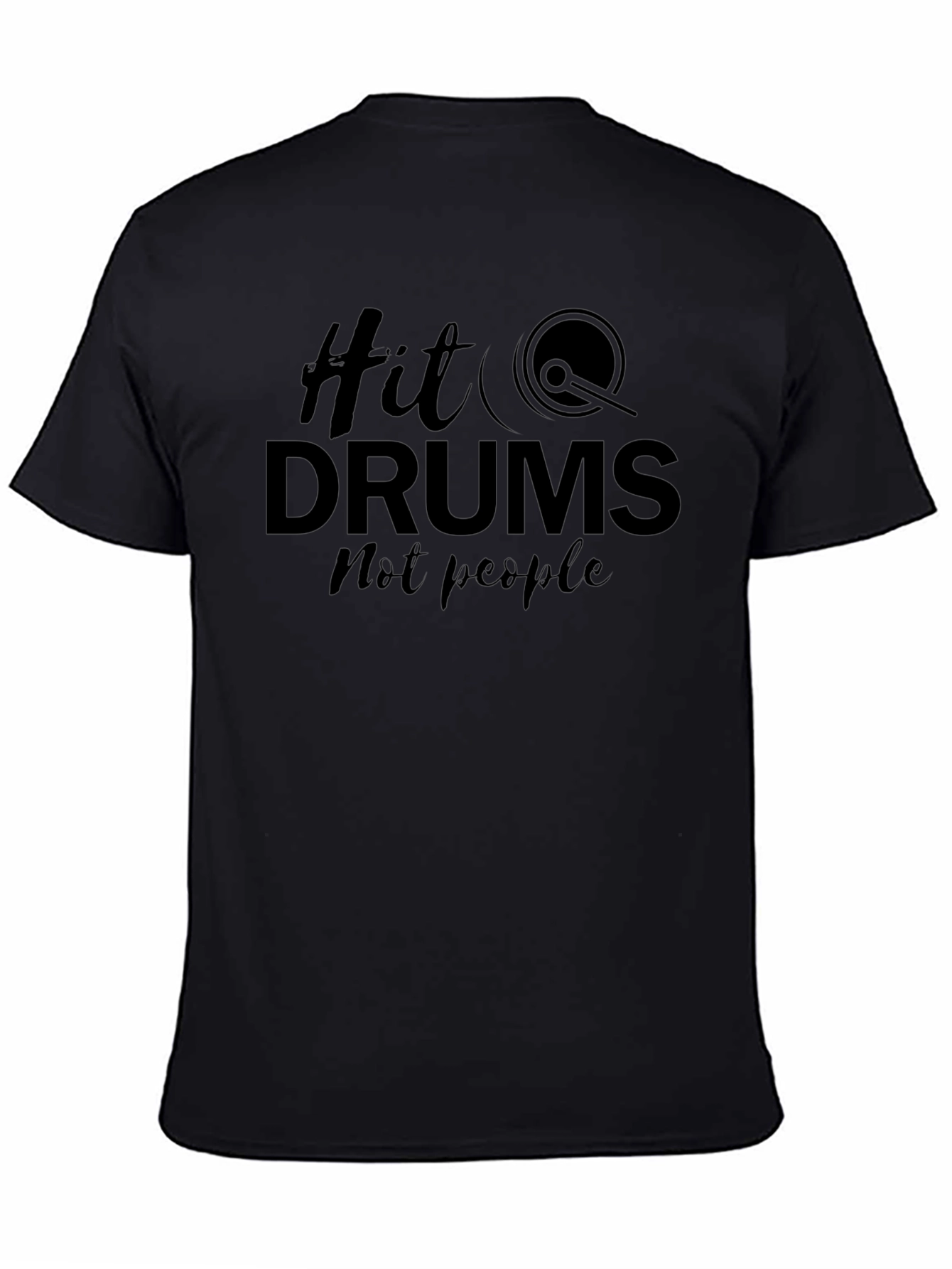 Hit Drums Not People - Graphic Tee