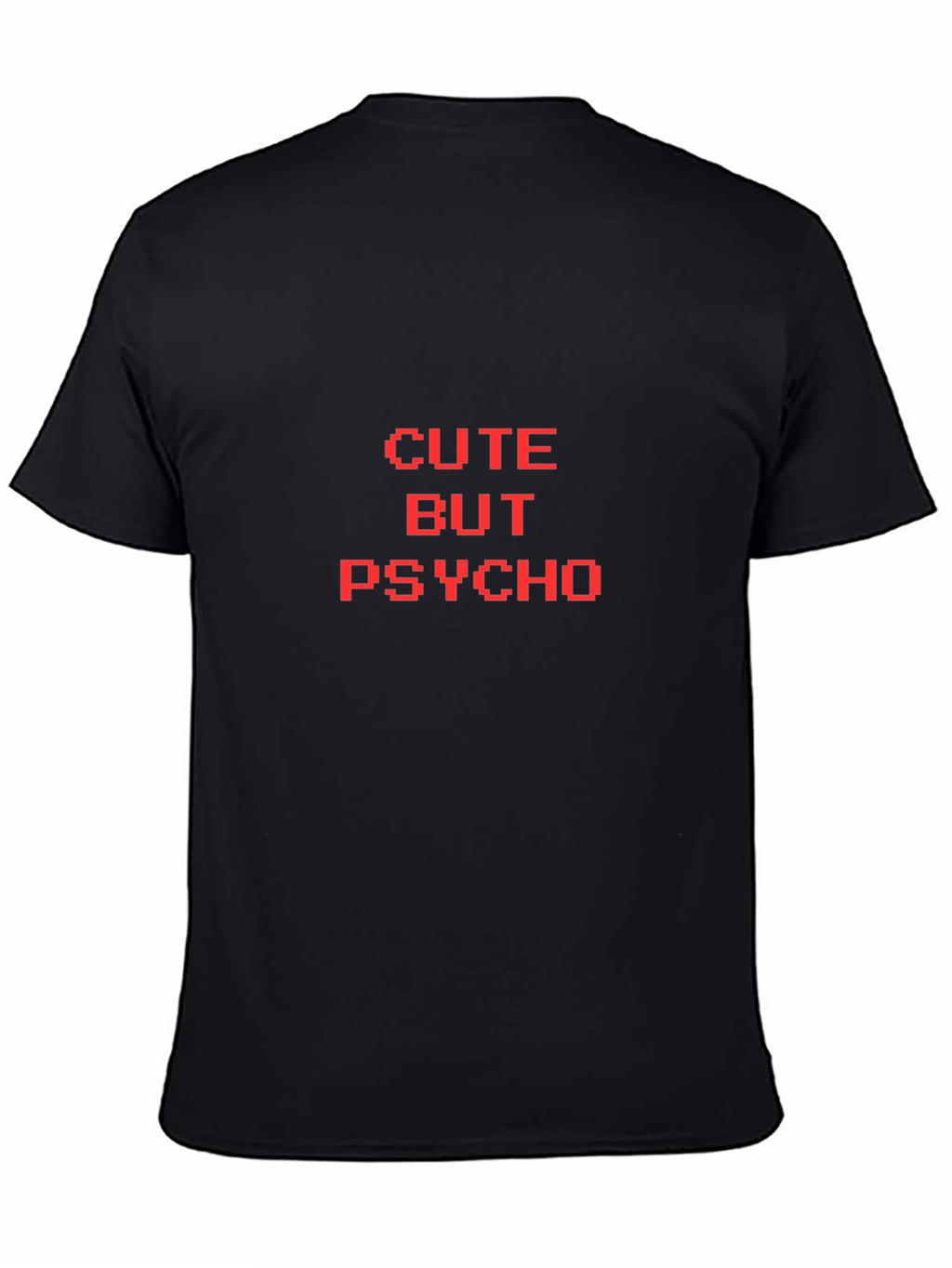 Cute But Psycho Graphic Tee - Novelty T-Shirt