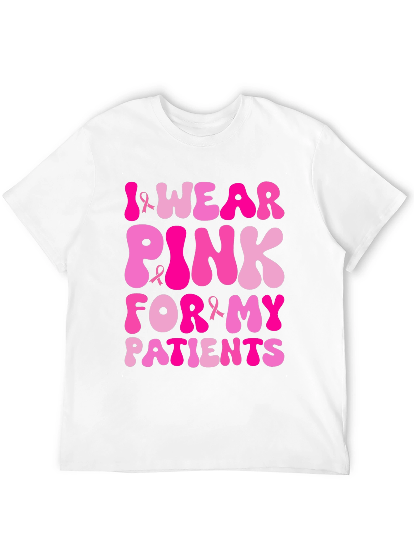 I Wear Pink For My Patients T-Shirt