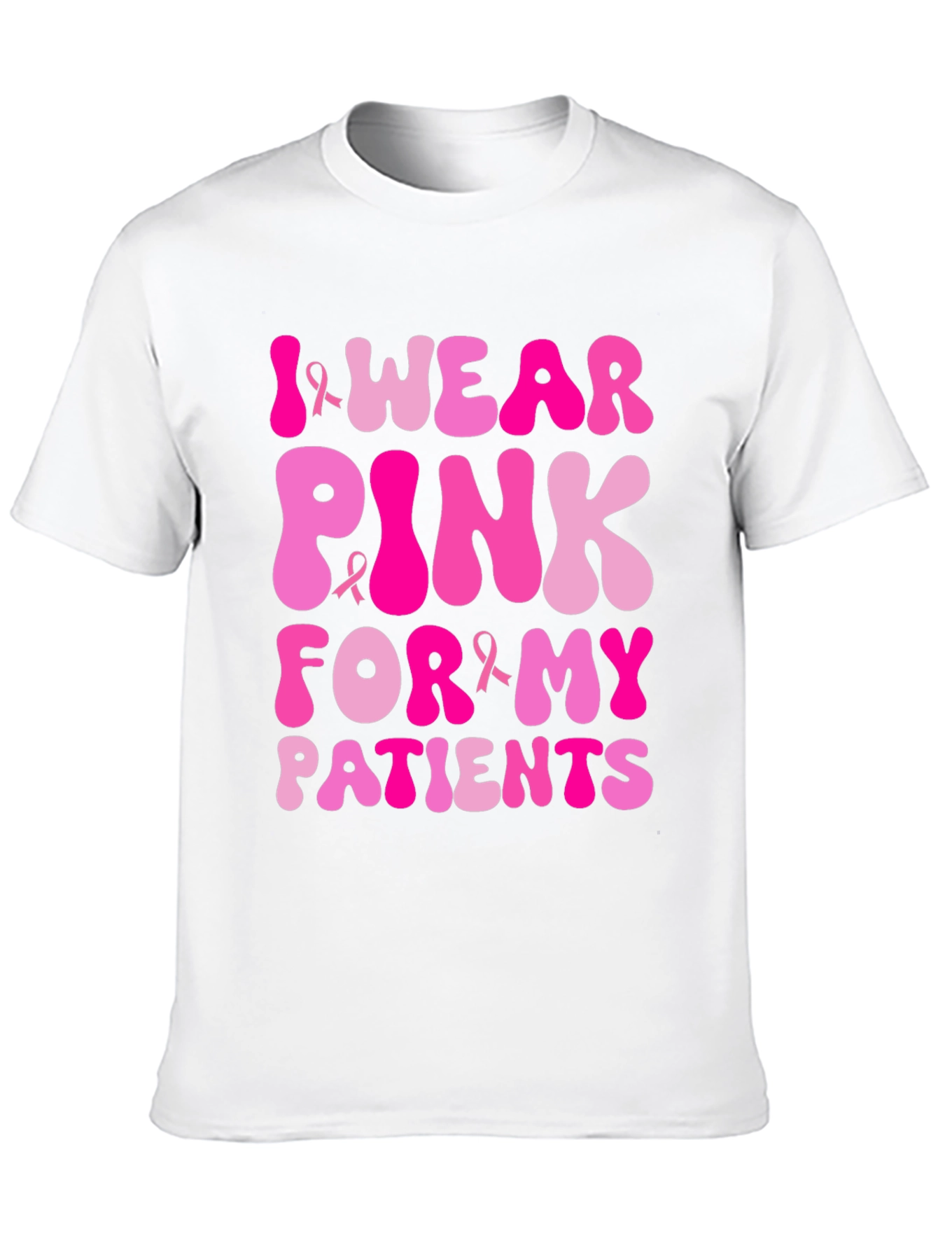 I Wear Pink For My Patients T-Shirt