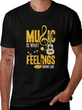 Music is What Feelings Sound Like Black T-Shirt