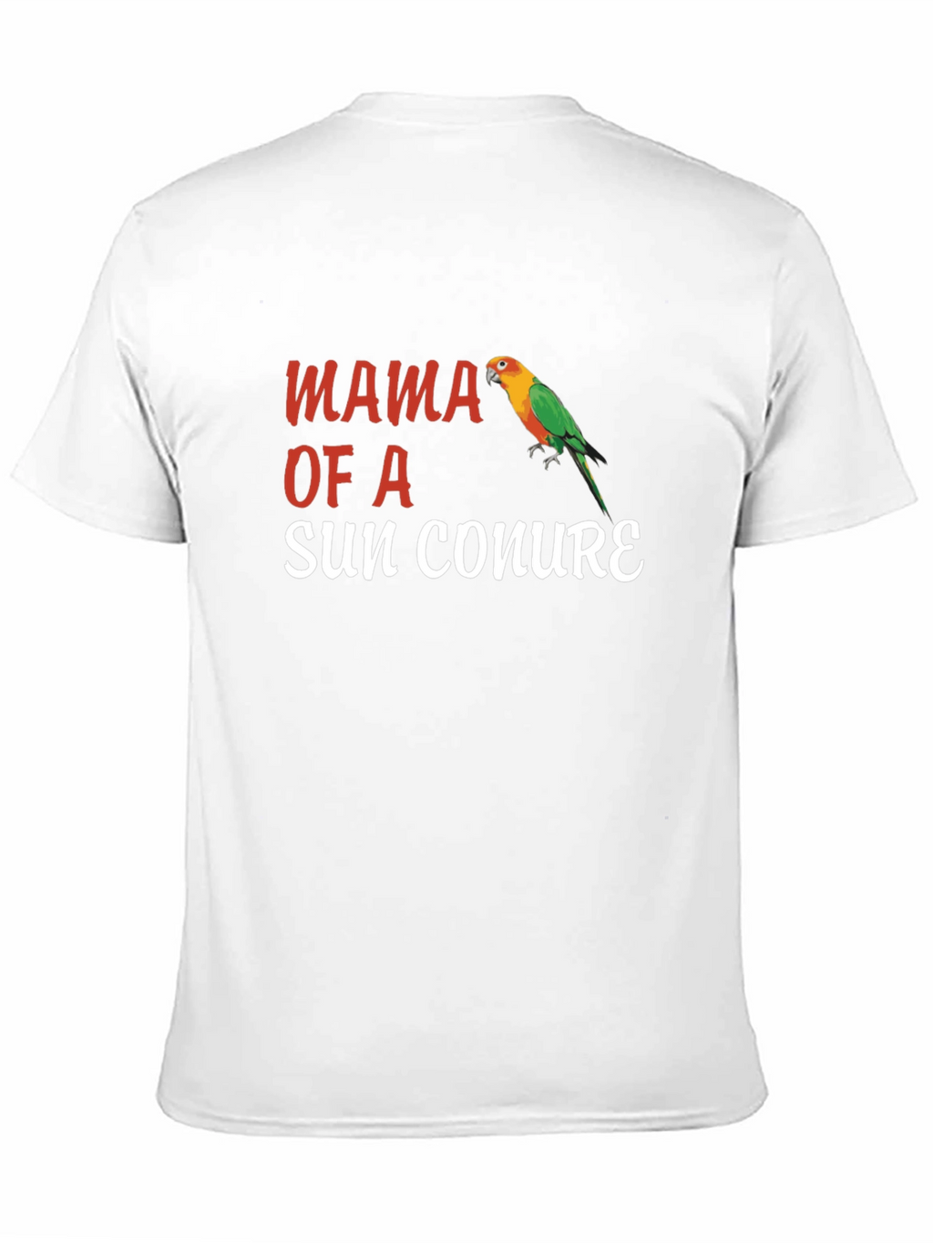 Mama of a Sun Conure T-Shirt Parrot Tee
