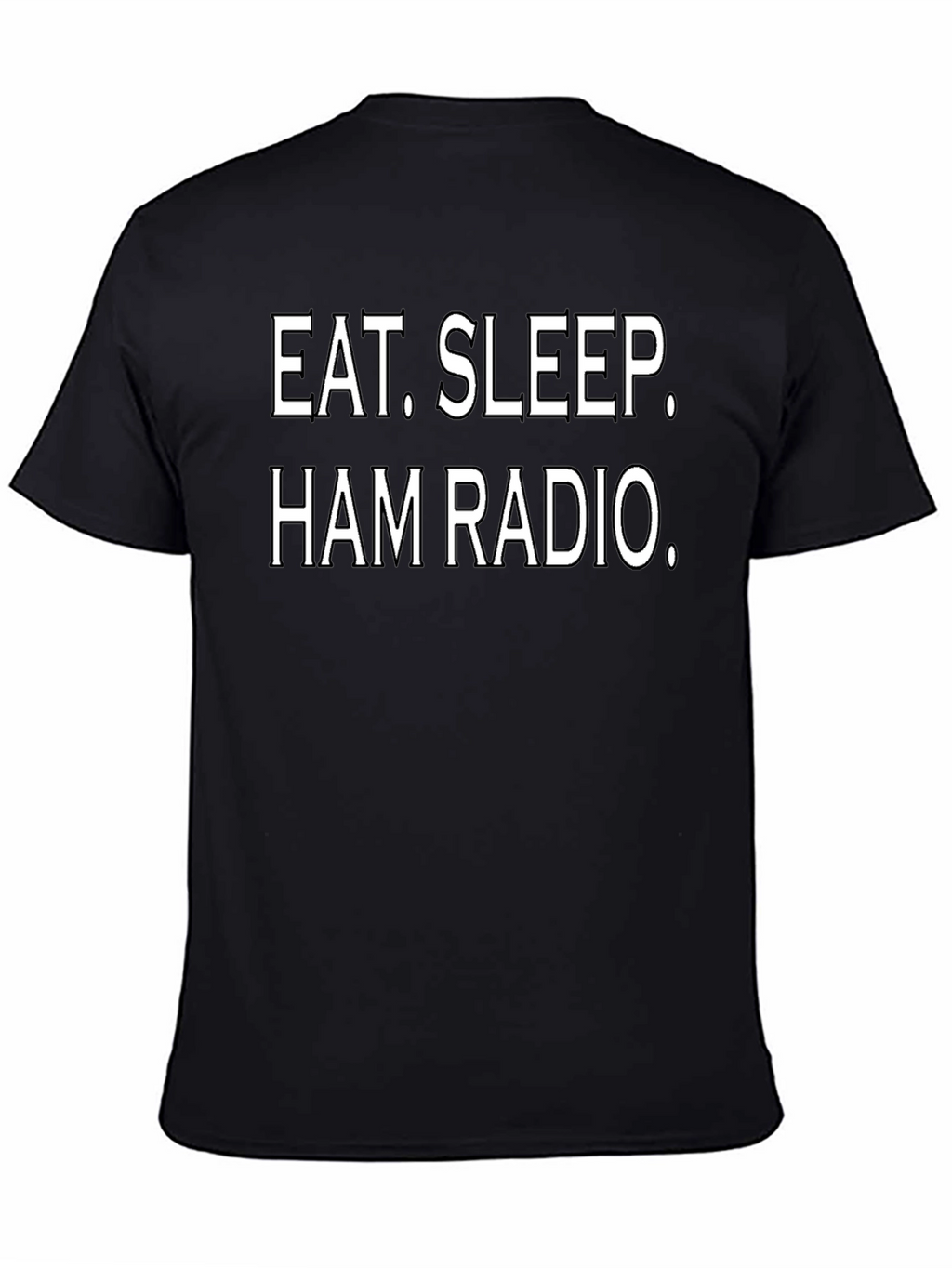 Eat Sleep Ham Radio T-Shirt - Hobbyist Tee