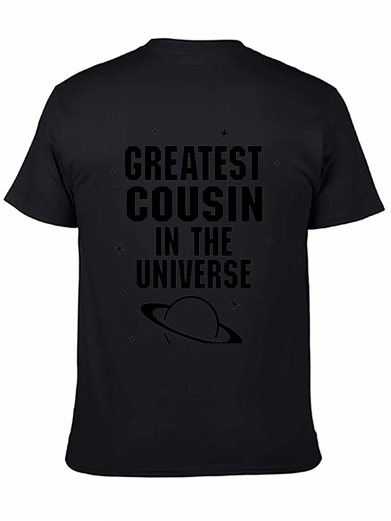Greatest Cousin in the Universe Black T-Shirt