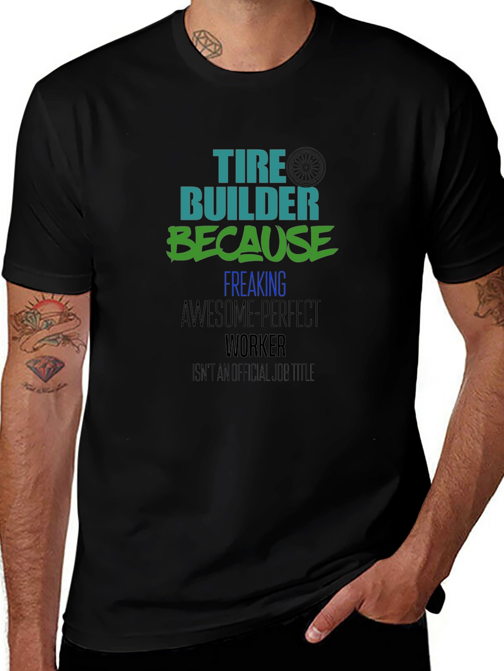 Tire Builder Awesome Perfect Worker Black Tee