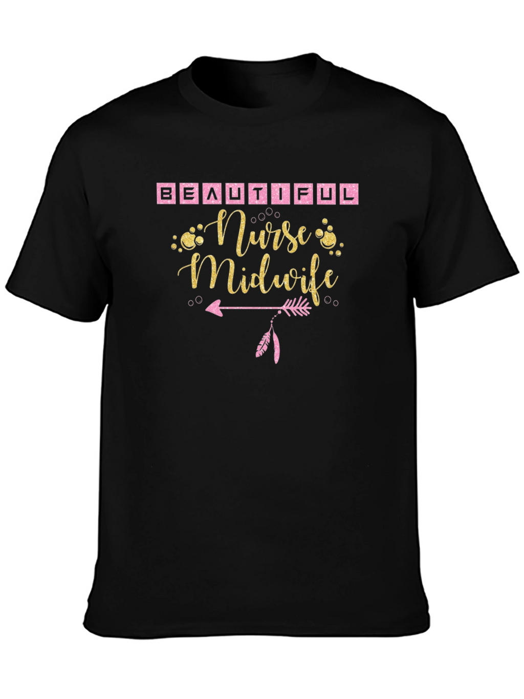 Beautiful Nurse Midwife Black T-Shirt