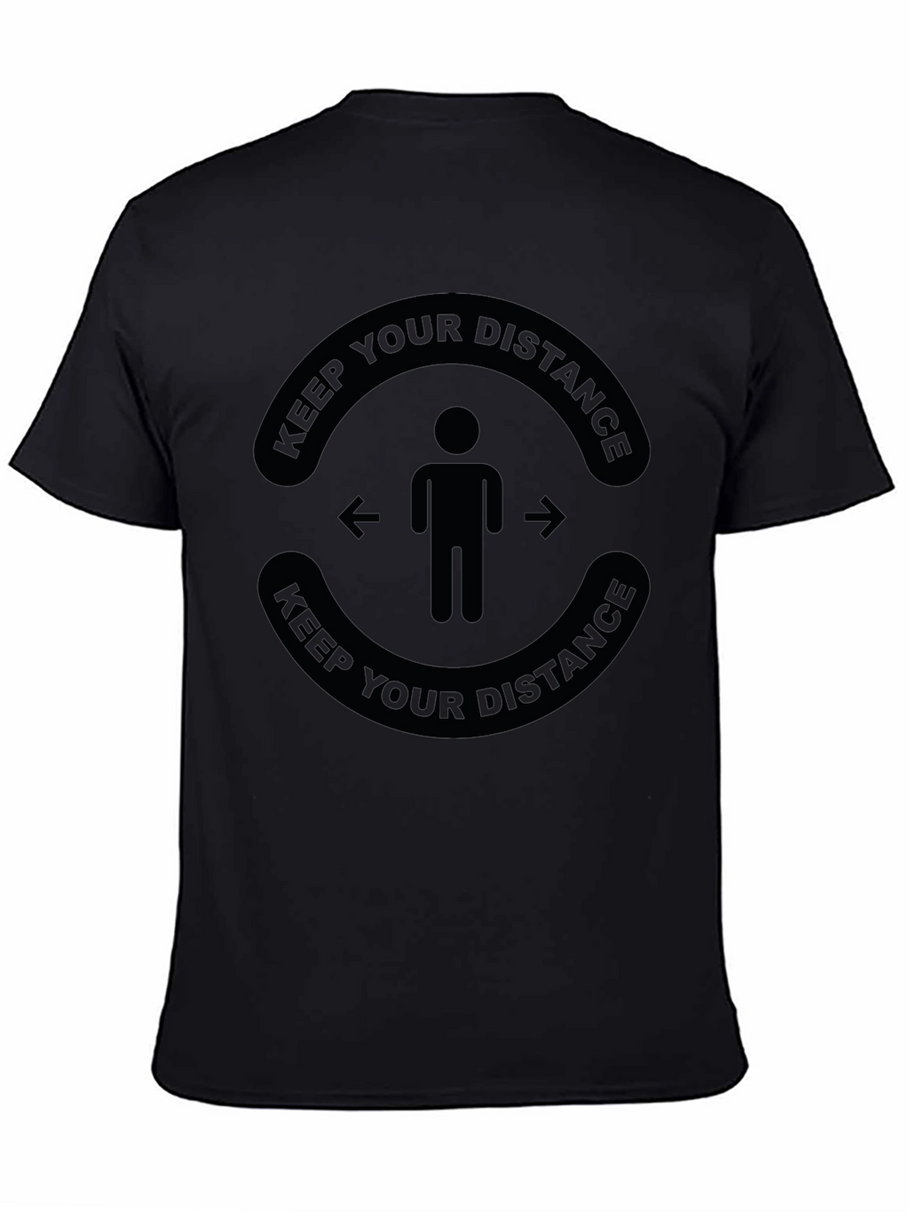 Keep Your Distance T-Shirt - Black Social Distancing Tee