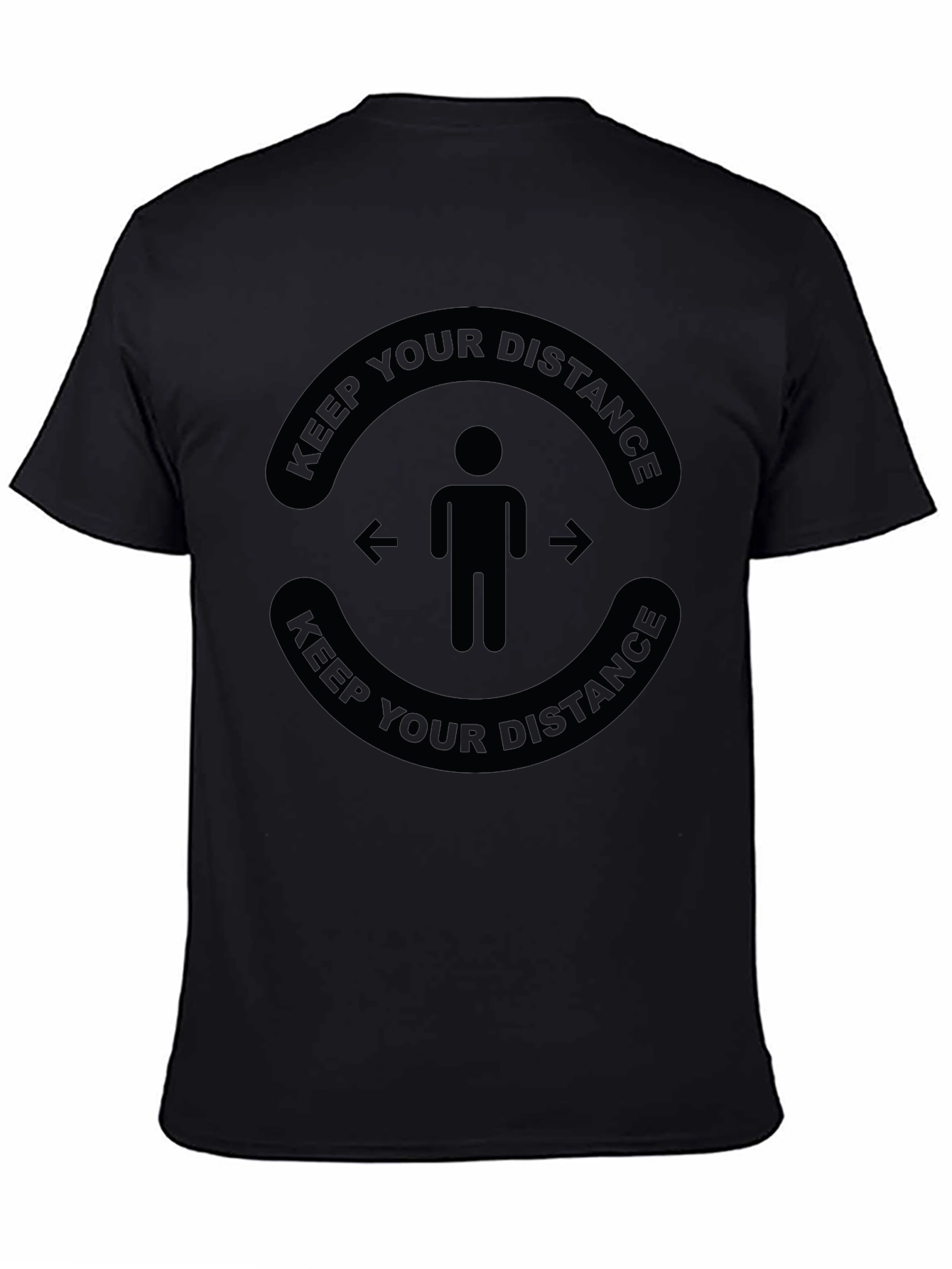 Keep Your Distance T-Shirt - Black Social Distancing Tee