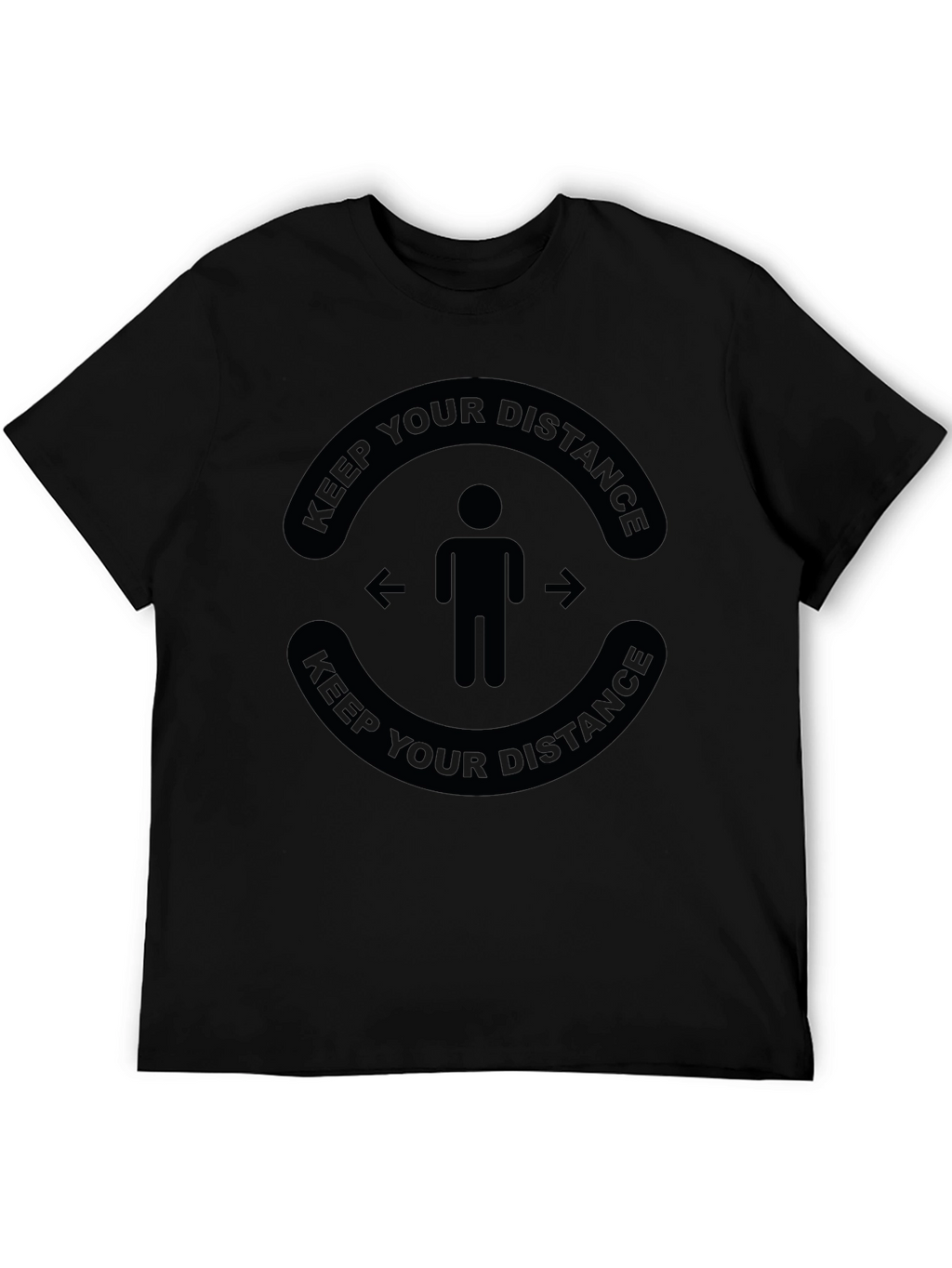 Keep Your Distance T-Shirt - Black Social Distancing Tee