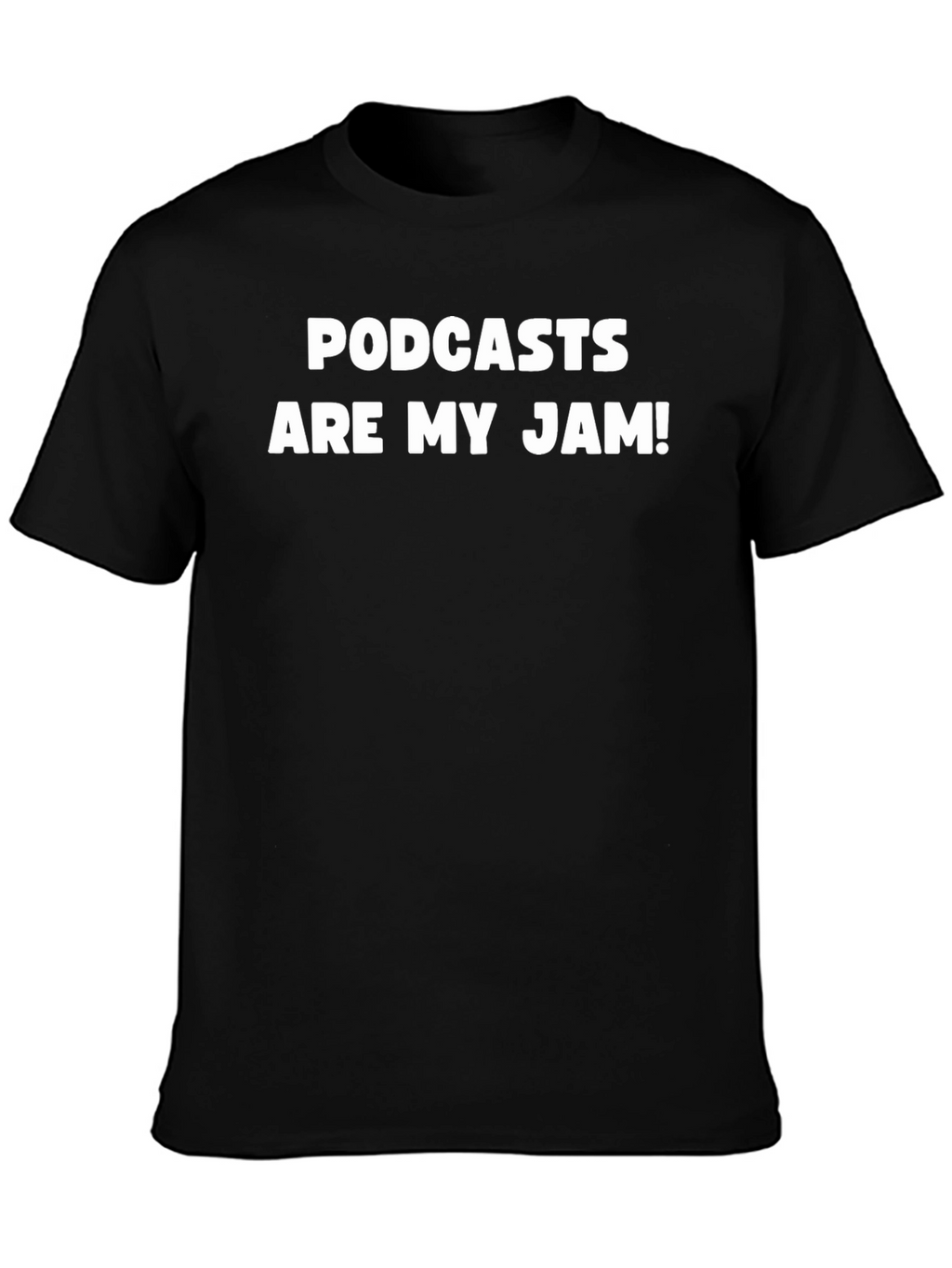 Podcast Lover T-Shirt - Podcasts Are My Jam!