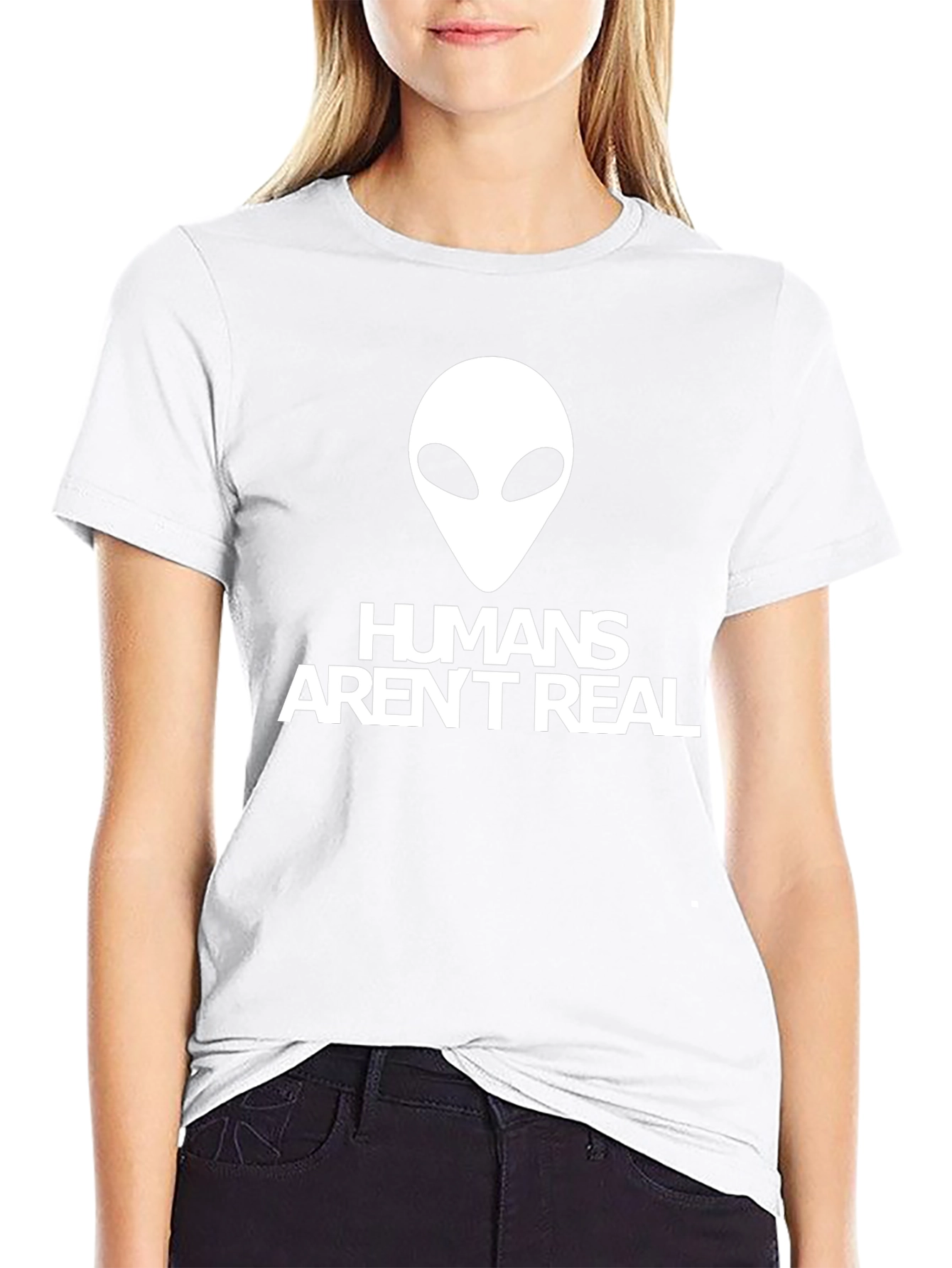Humans Arent Real Alien Graphic T-Shirt