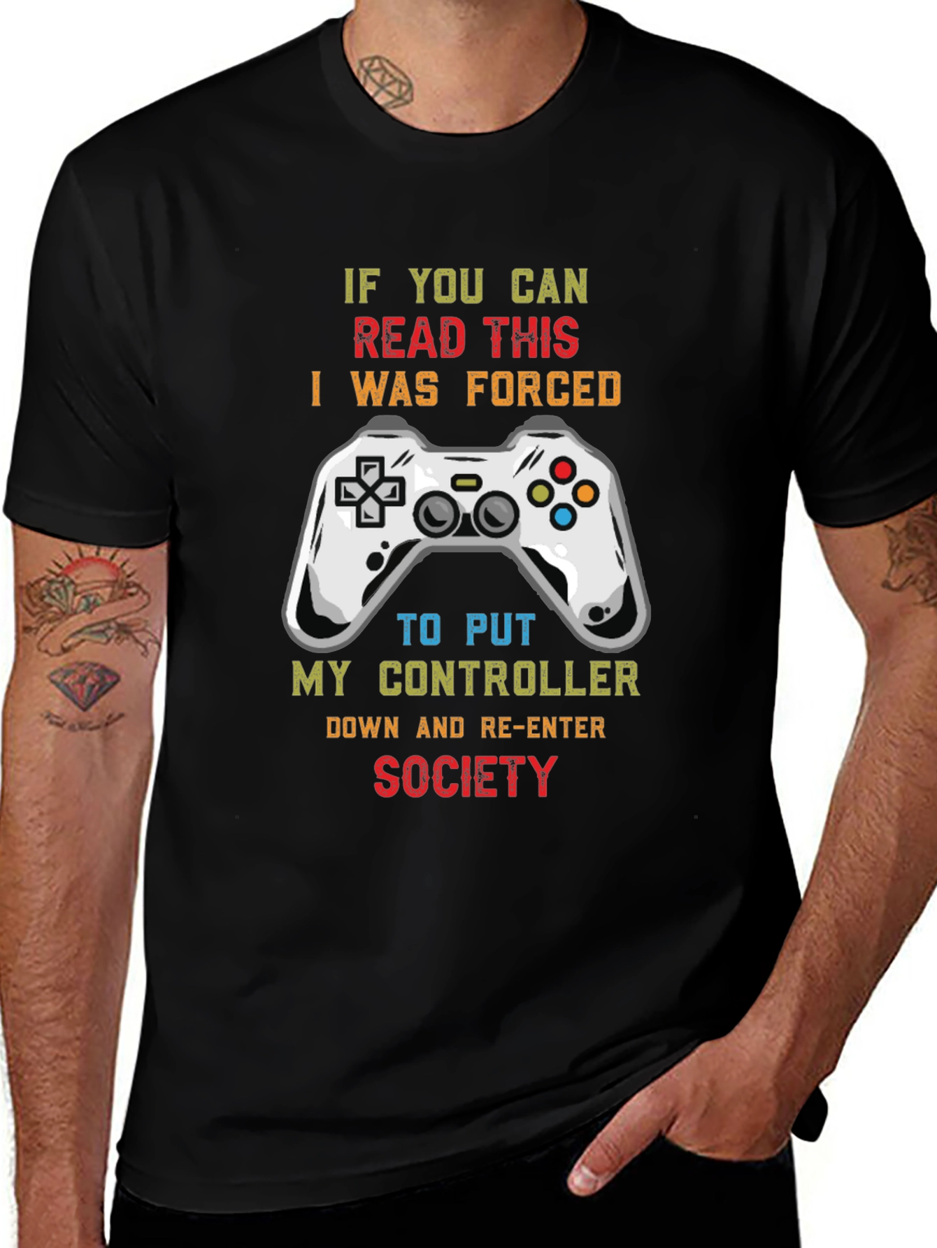 Gamer T-Shirt: If You Can Read This I Was Forced to Re-Enter Society
