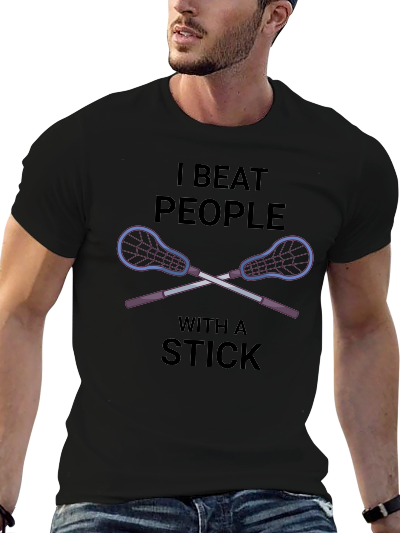 I Beat People With a Stick Lacrosse T-Shirt