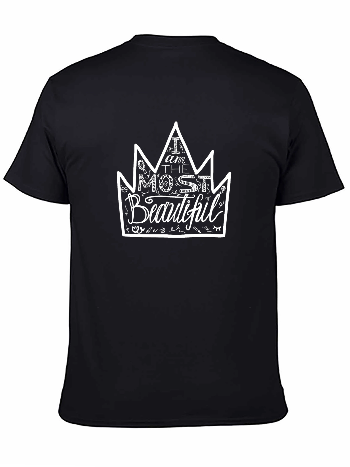I Am The Most Beautiful Crown Graphic T-Shirt