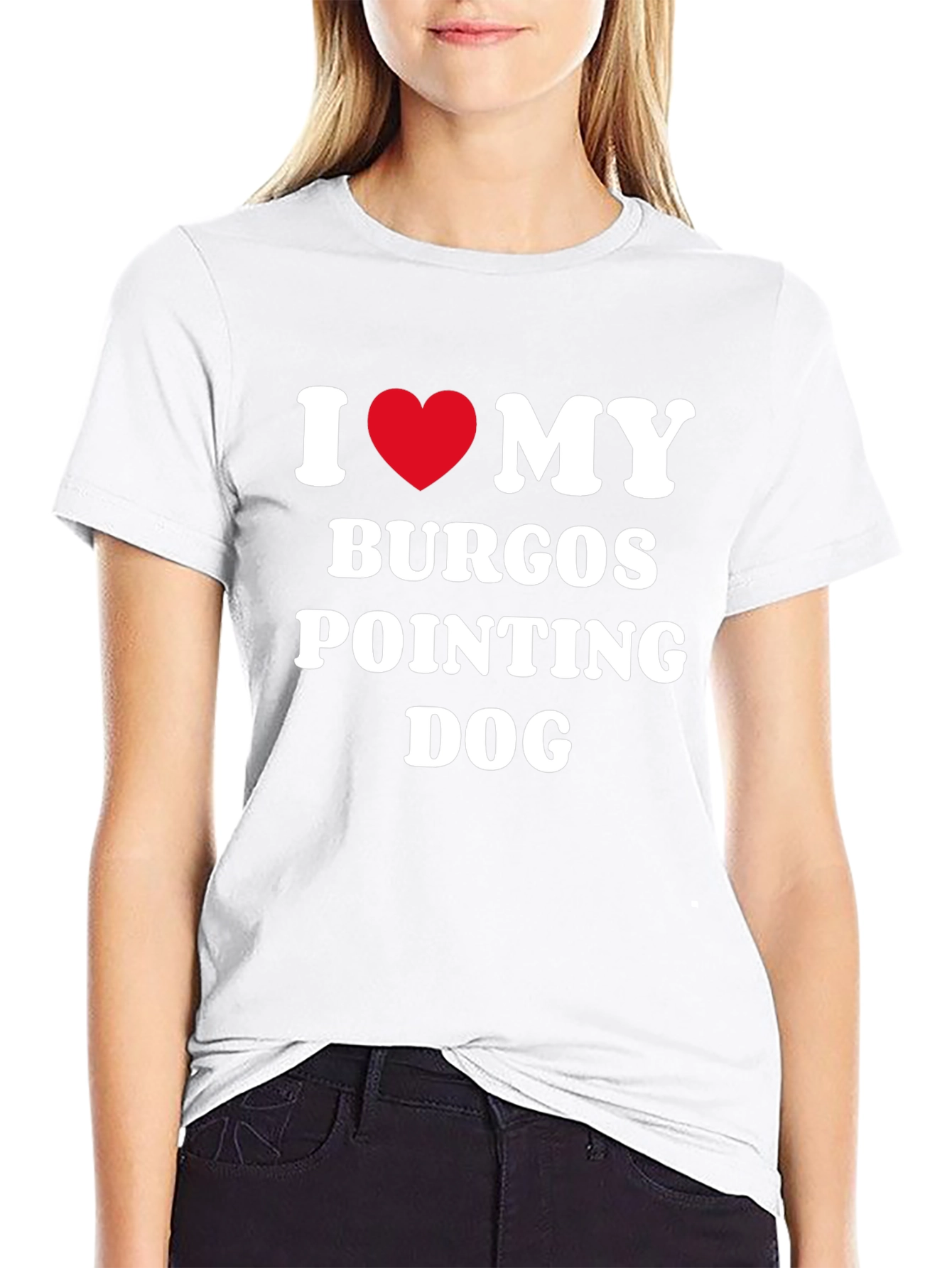 Burgos Pointing Dog I Love My Dog T-Shirt