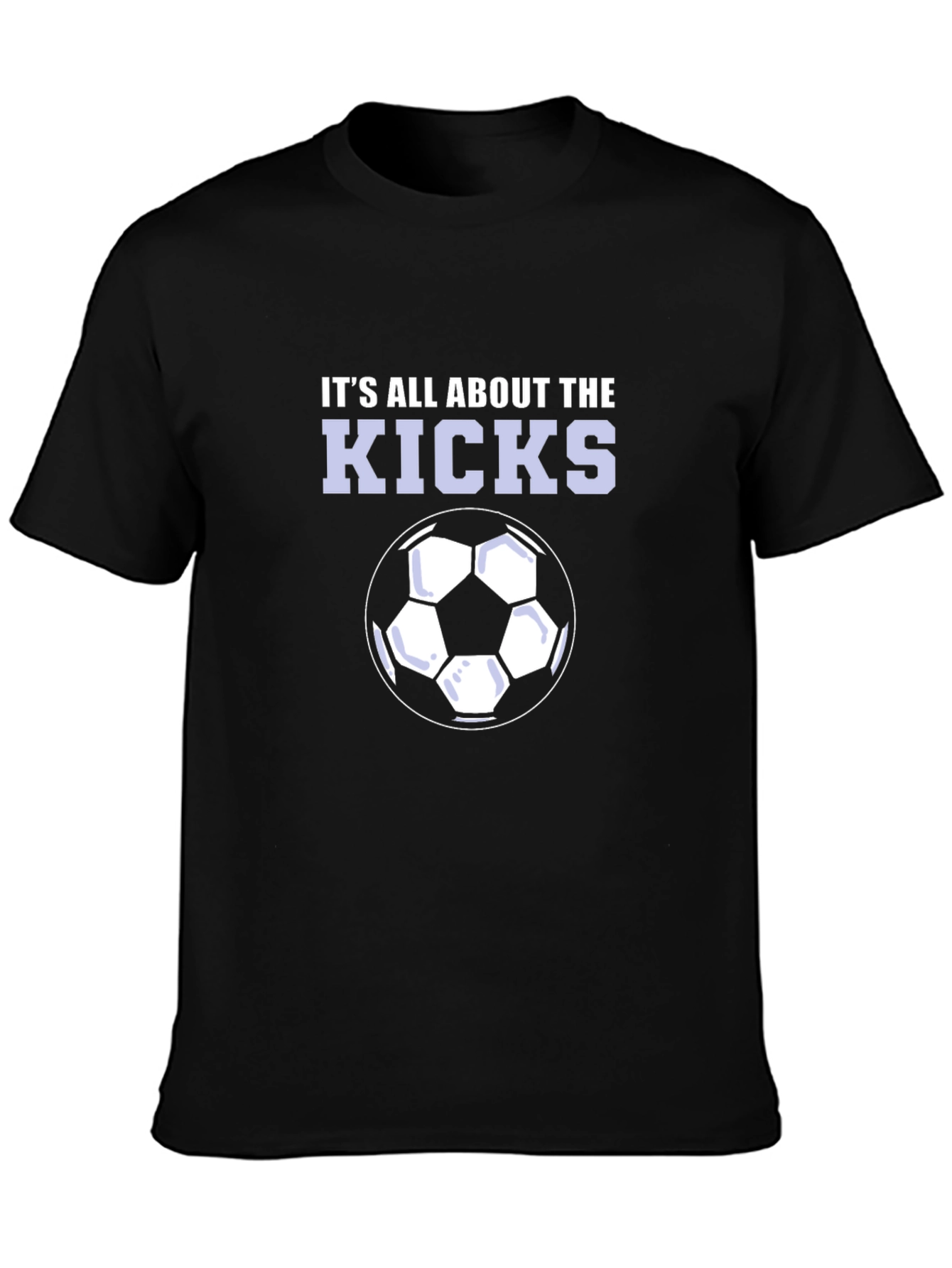 Its All About The Kicks T-Shirt