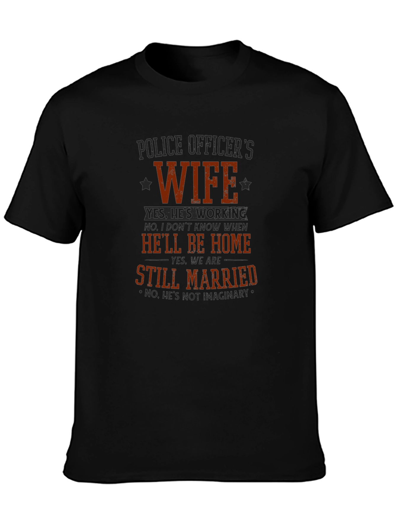 Police Officers Wife T-Shirt - Funny Graphic Tee