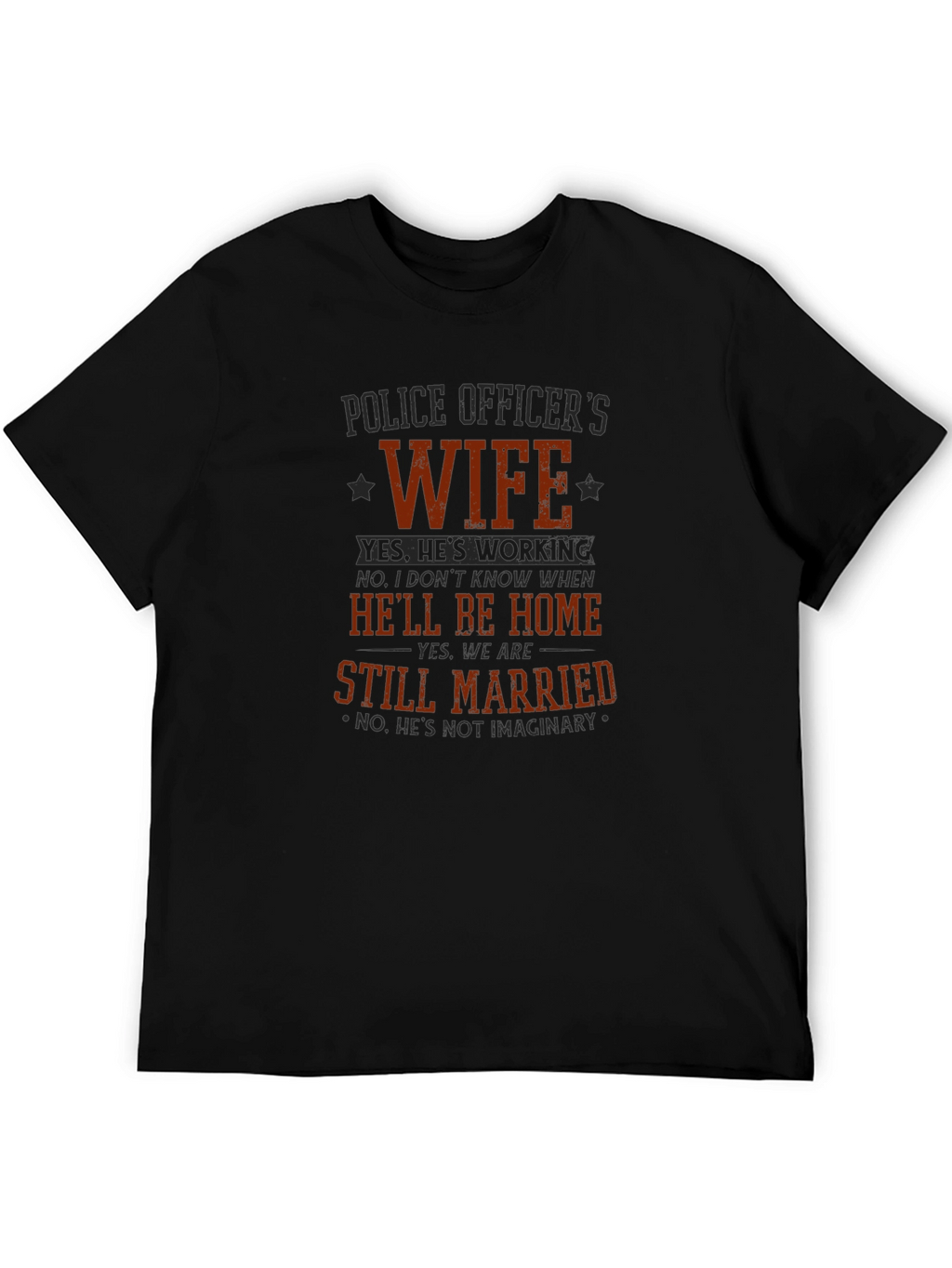 Police Officers Wife T-Shirt - Funny Graphic Tee