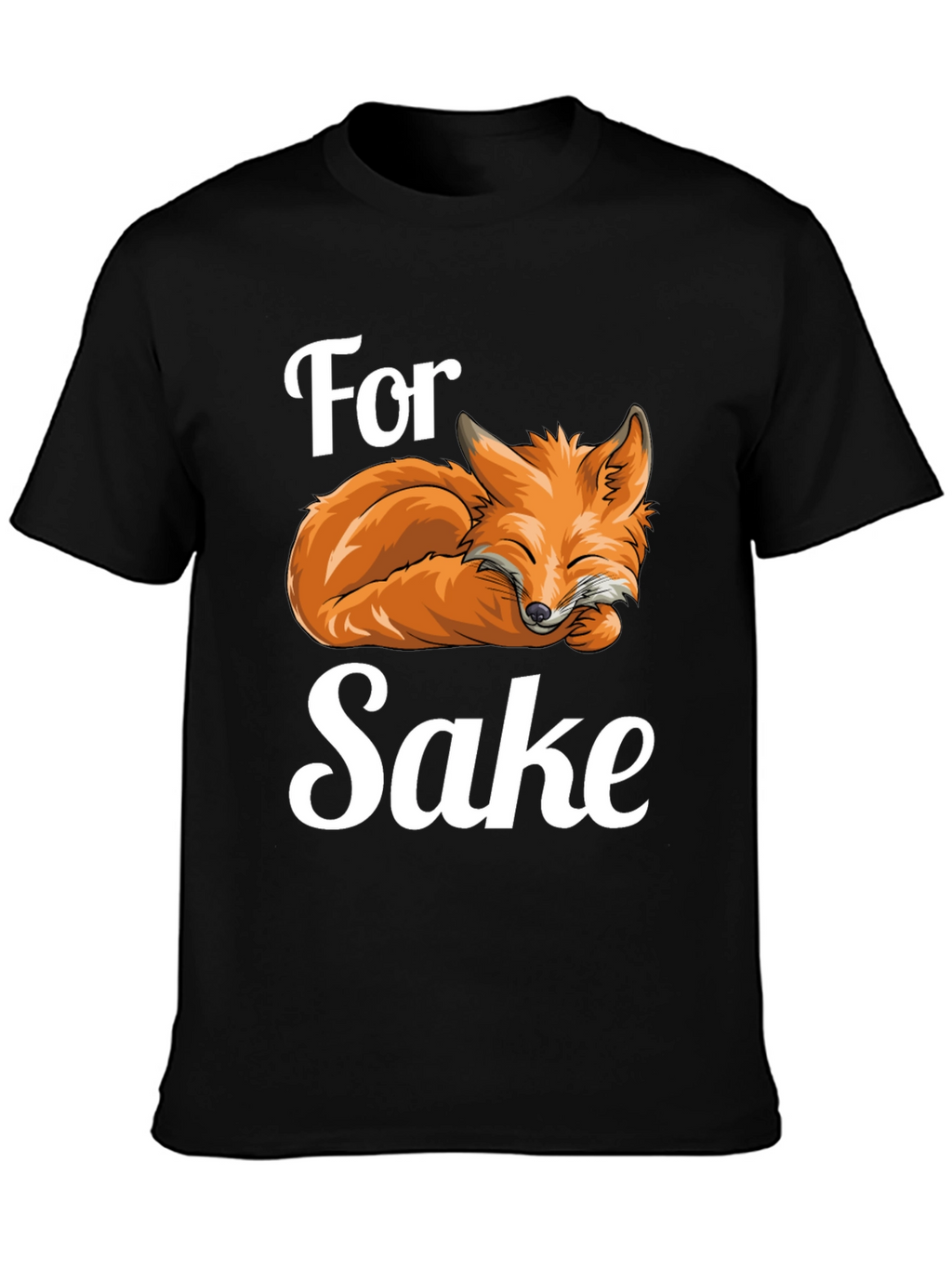 For Fox Sake T-Shirt Funny Animal Pun Tee