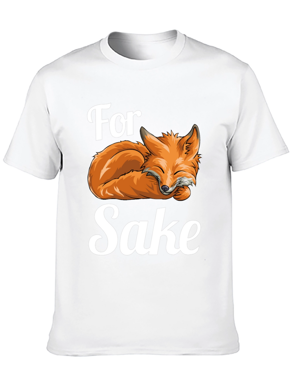 For Fox Sake T-Shirt Funny Animal Pun Tee
