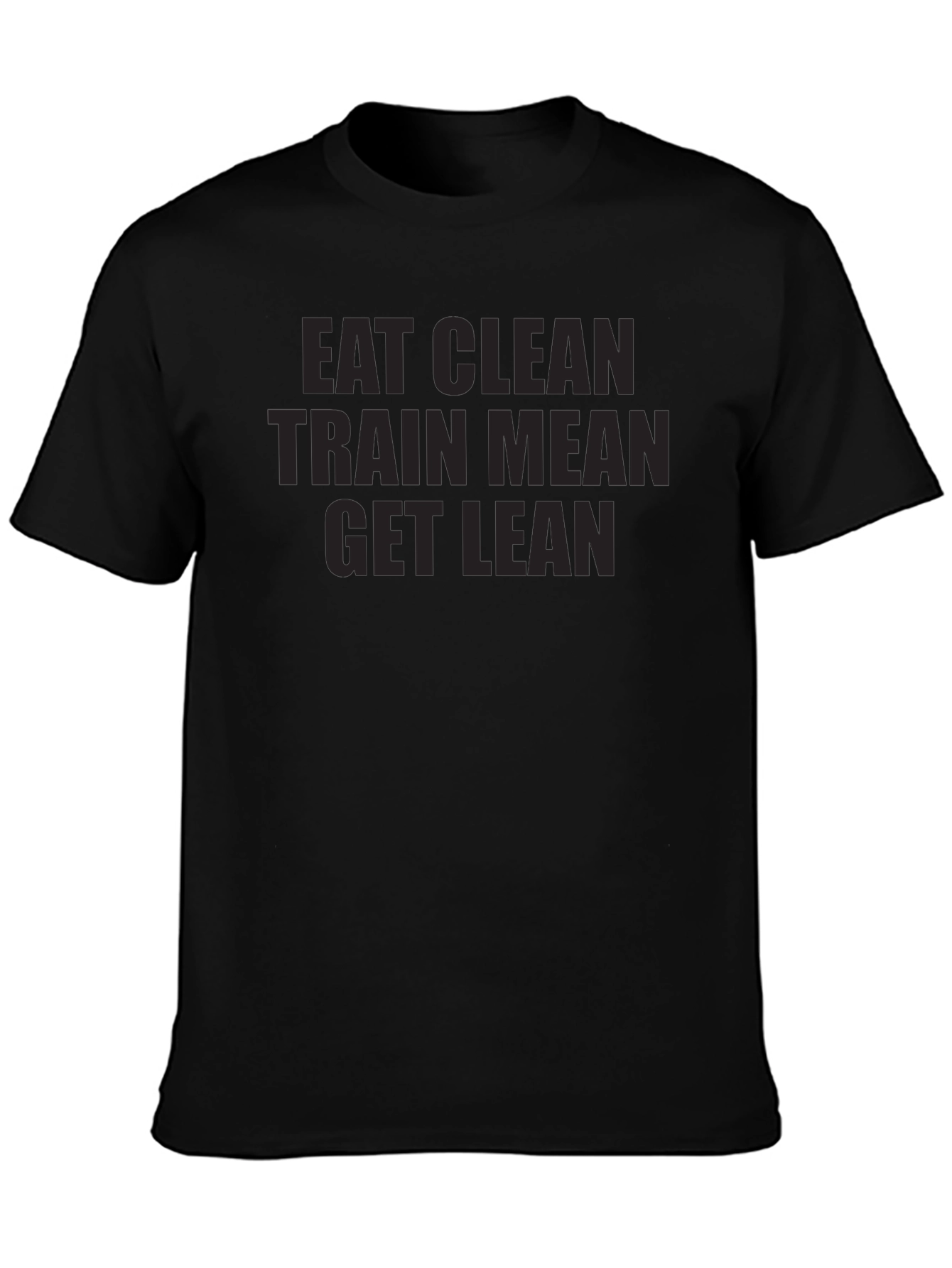 Eat Clean Train Mean Get Lean Black Graphic Tee