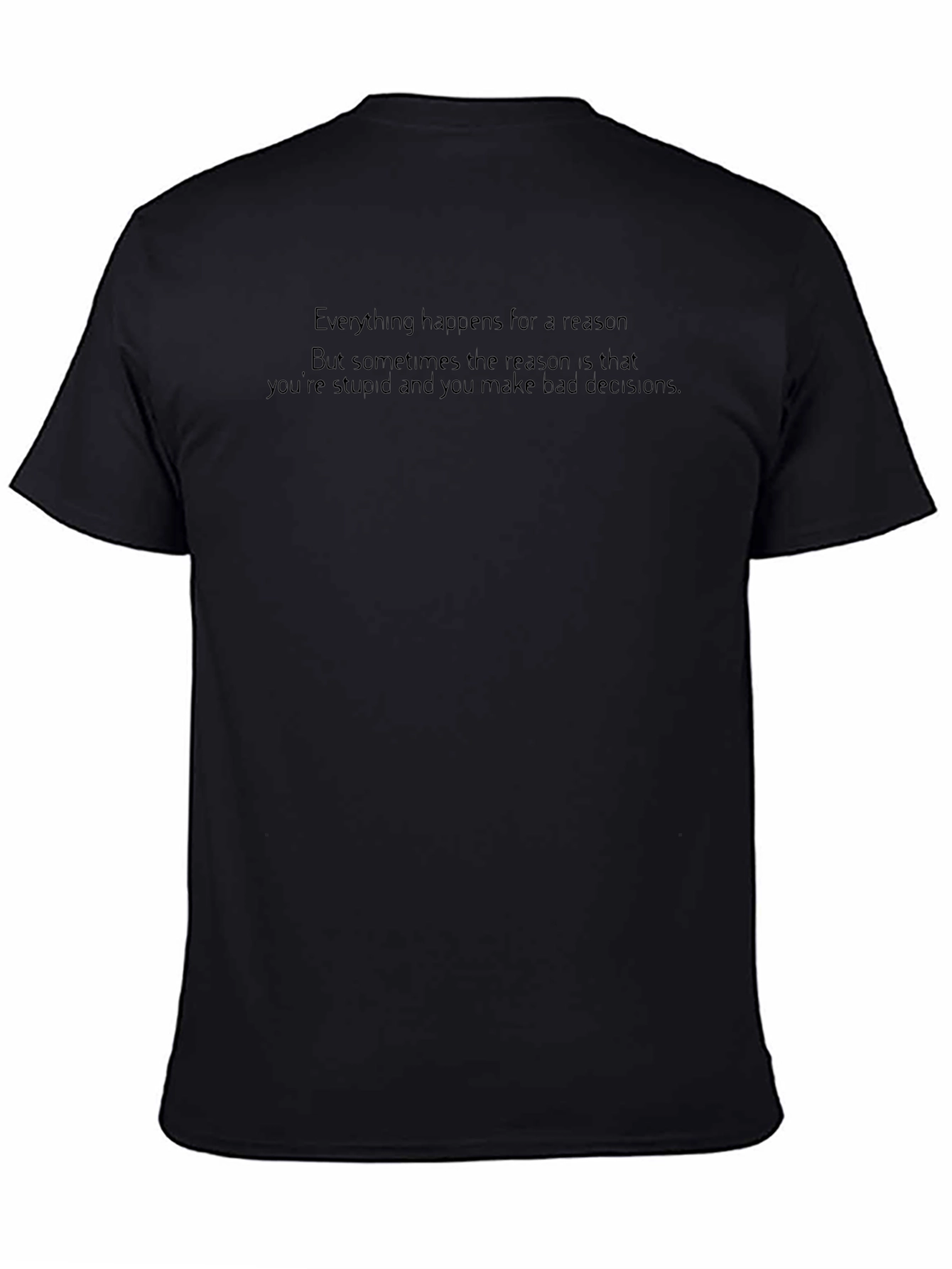 Humorous Graphic Tee: Stupid Decisions Black T-Shirt