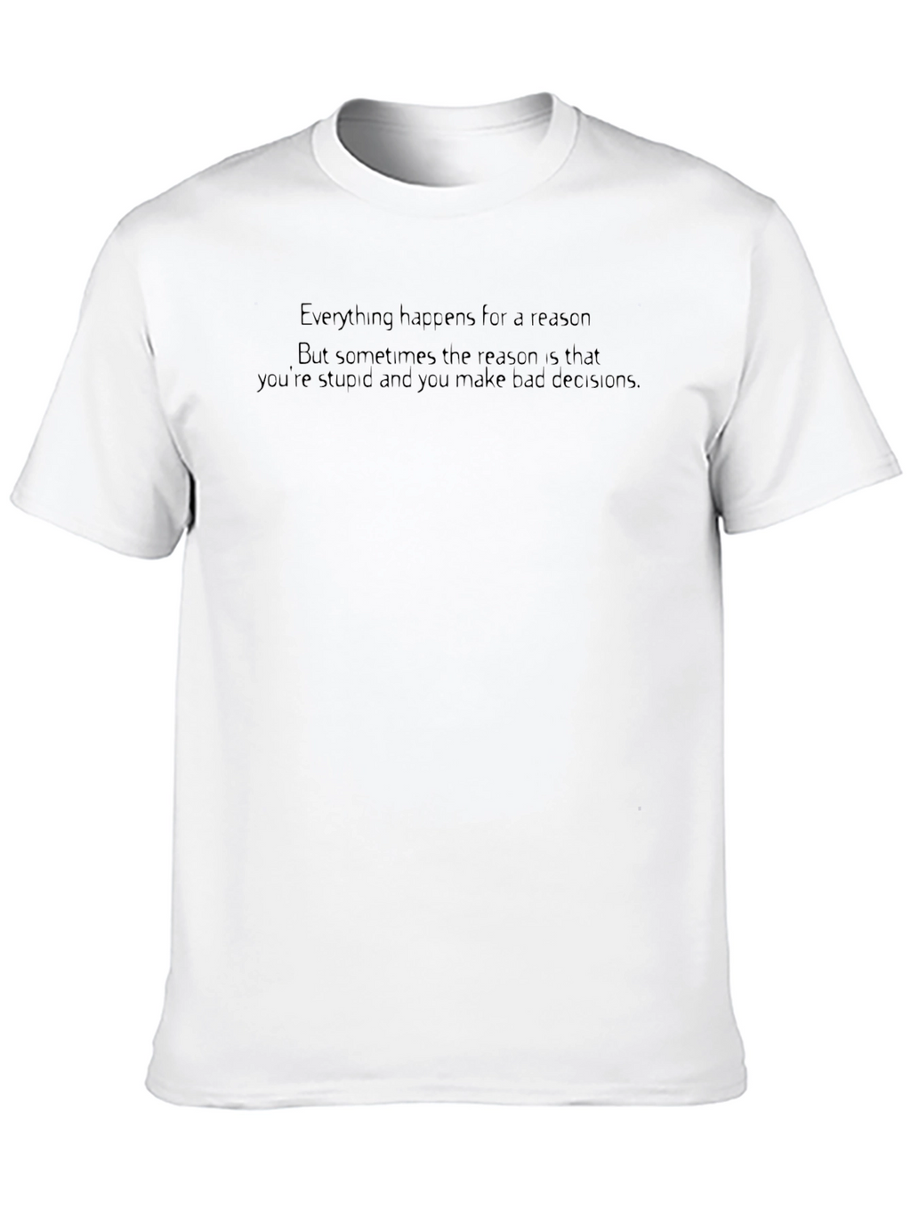 Humorous Graphic Tee: Stupid Decisions Black T-Shirt