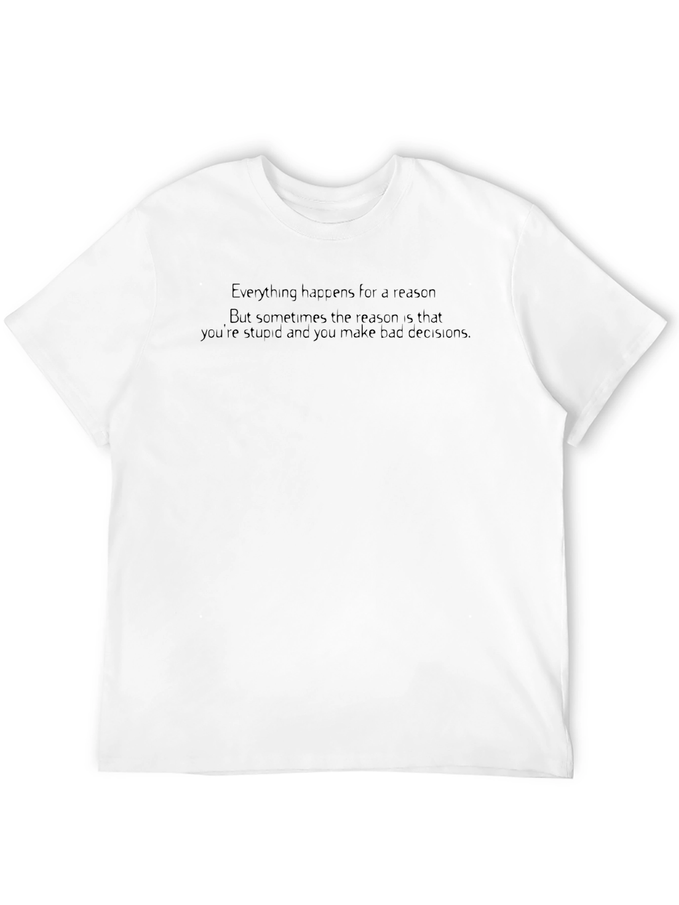 Humorous Graphic Tee: Stupid Decisions Black T-Shirt