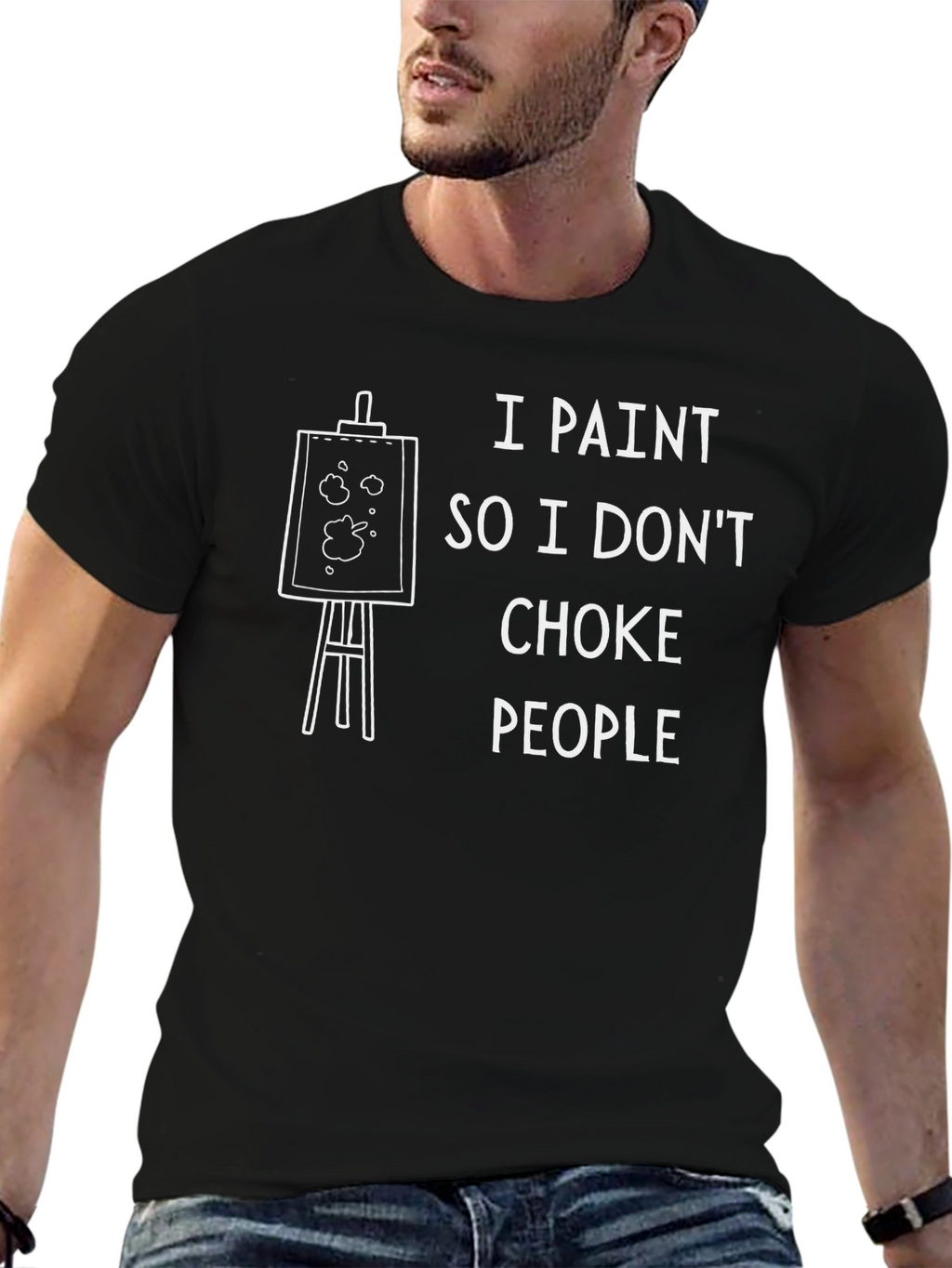 I Paint So I Dont Choke People Graphic T-Shirt