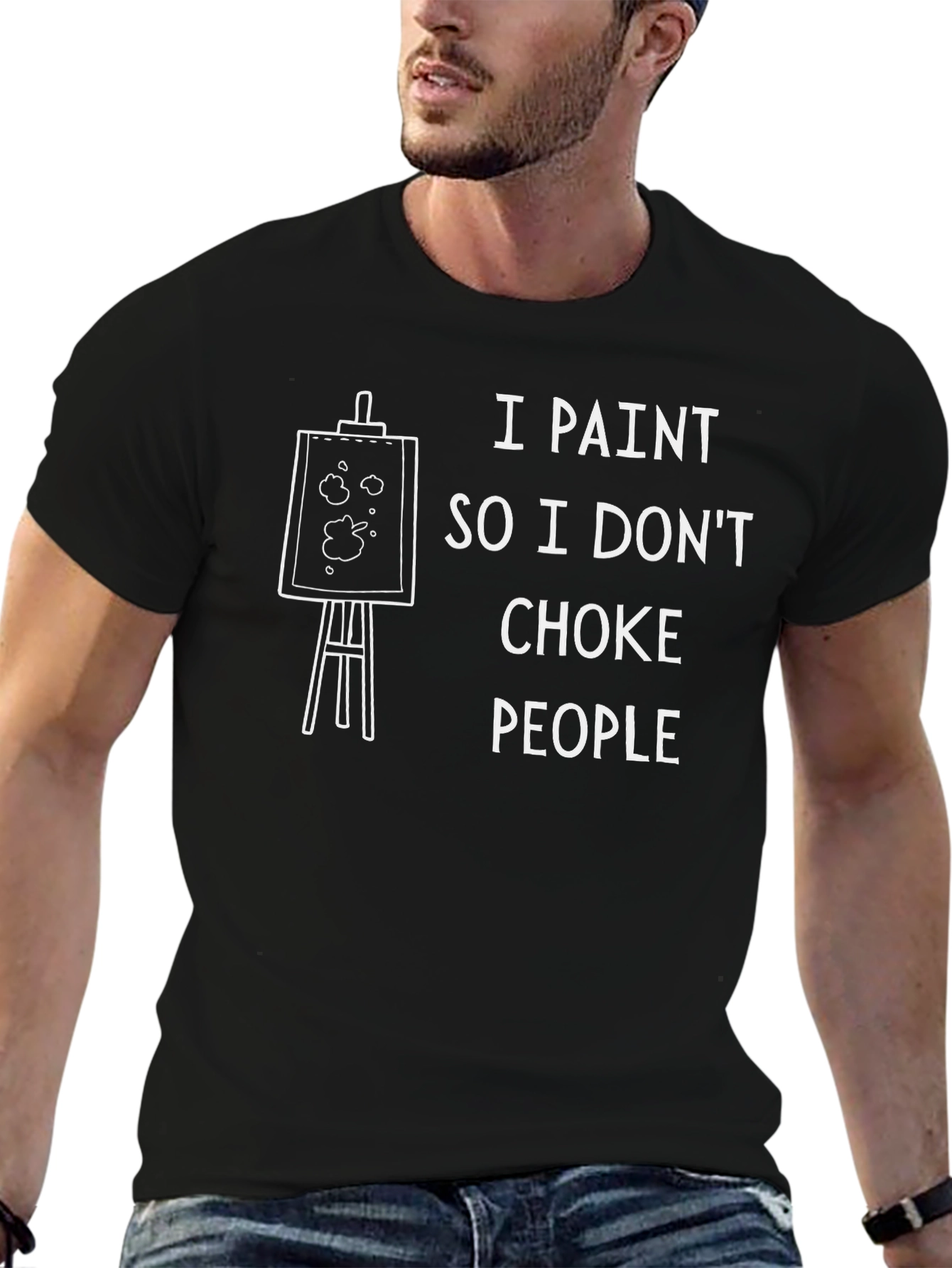 I Paint So I Dont Choke People Graphic T-Shirt