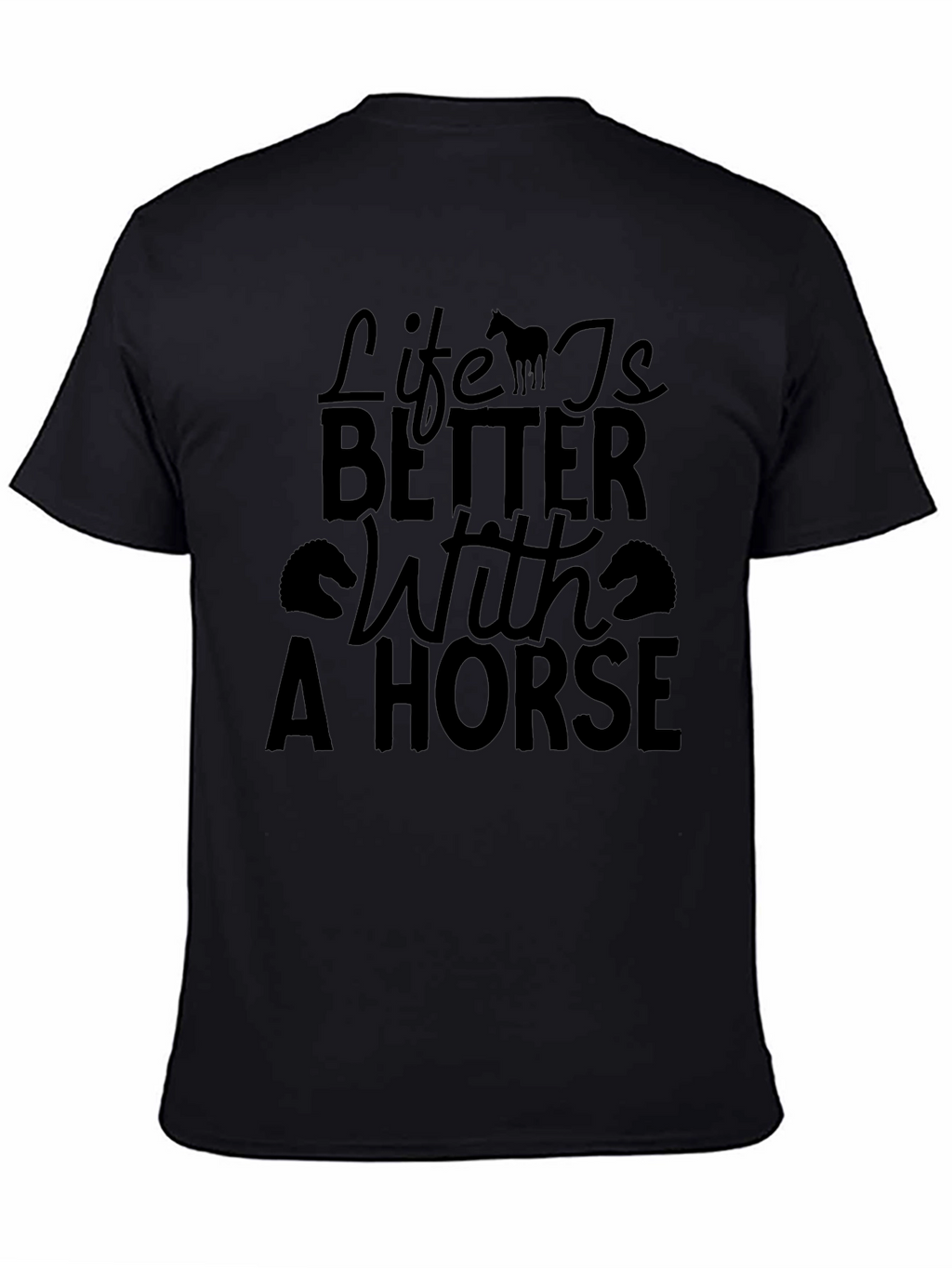 Life is Better With a Horse Graphic Tee
